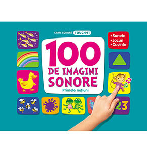 100 de imagini sonore. Primele noțiuni