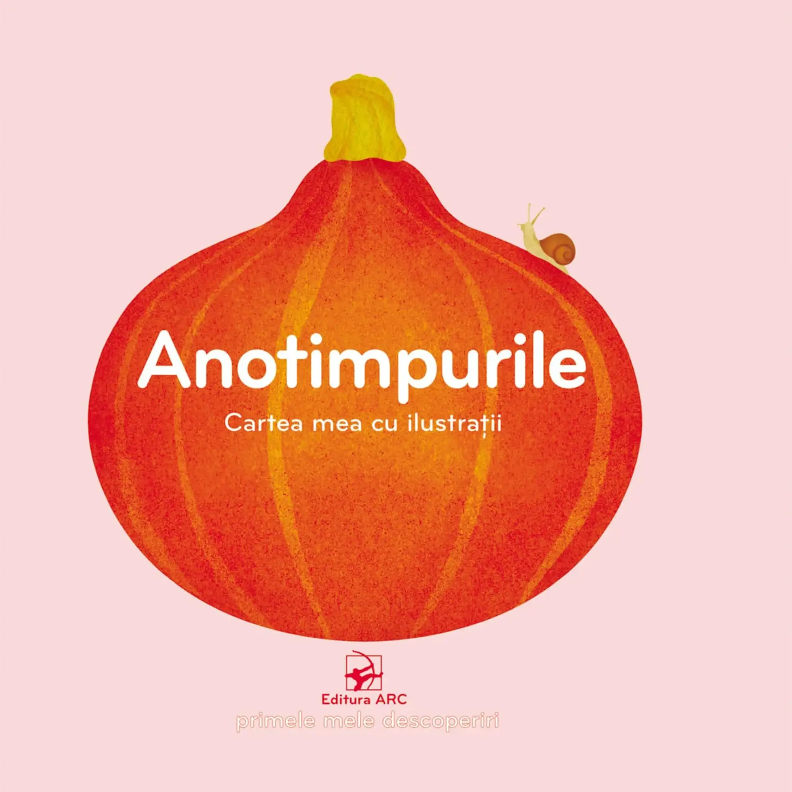 Anotimpurile. Cartea mea cu ilustrații — Editura ARC