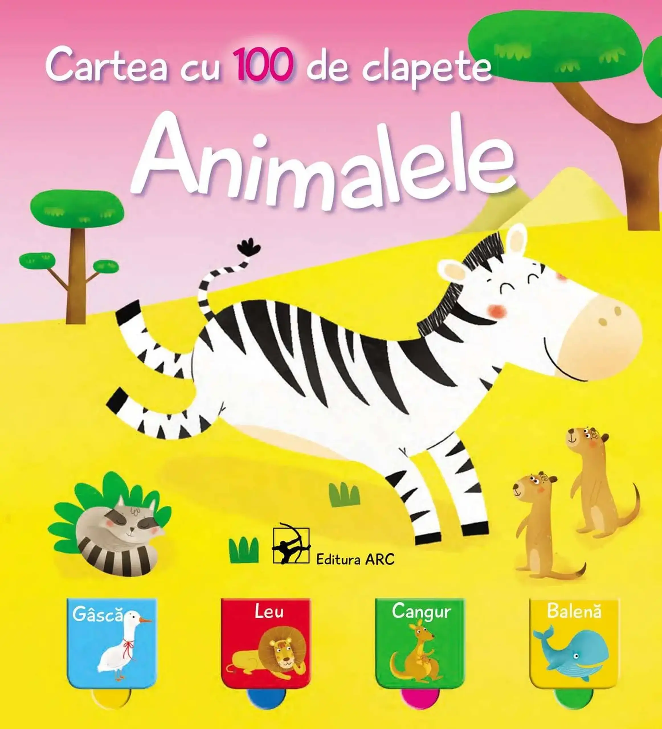 Animalele. Cartea cu 100 de clapete — Editura ARC