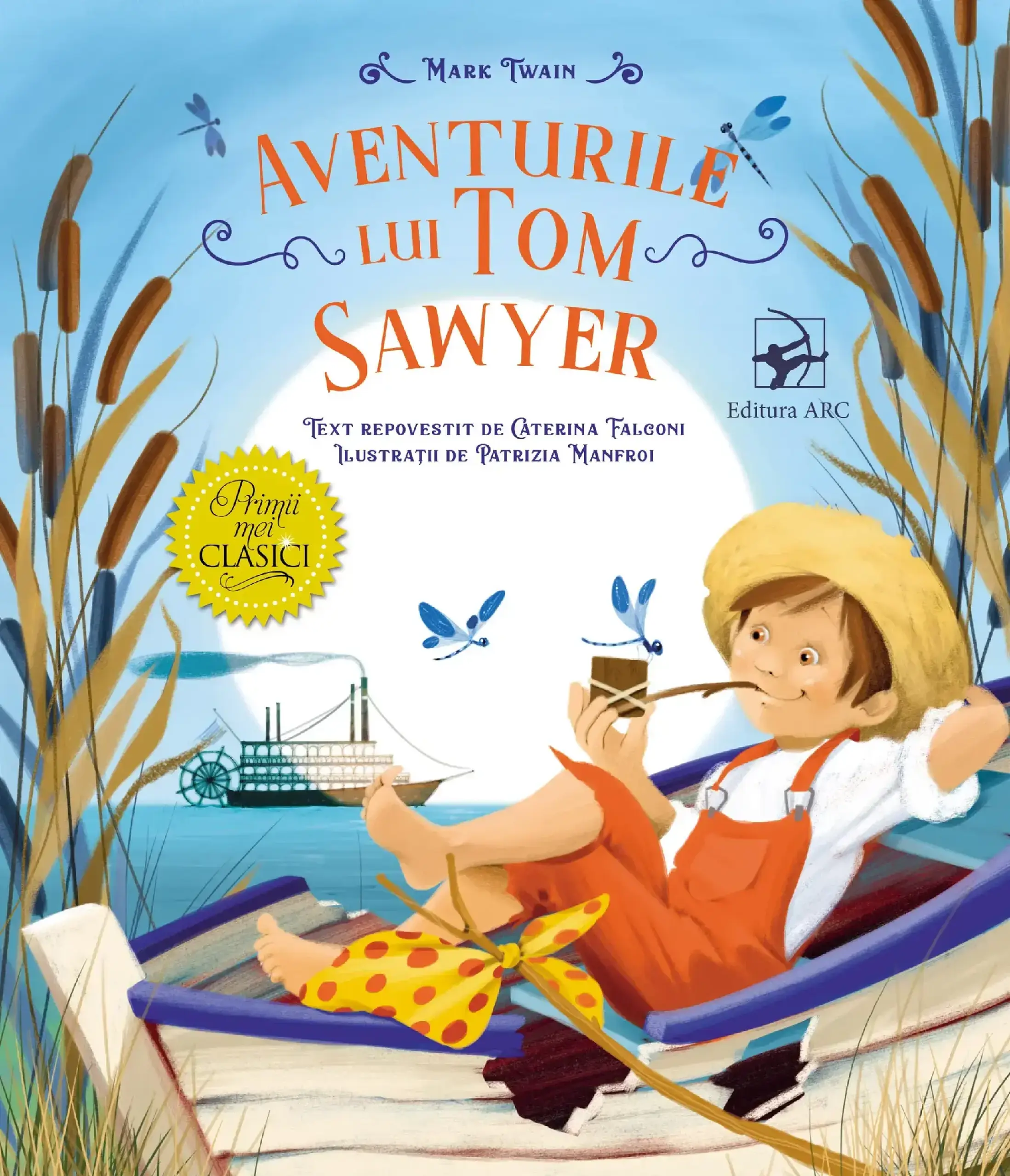 Aventurile lui Tom Sawyer. Primii mei clasici — Editura ARC