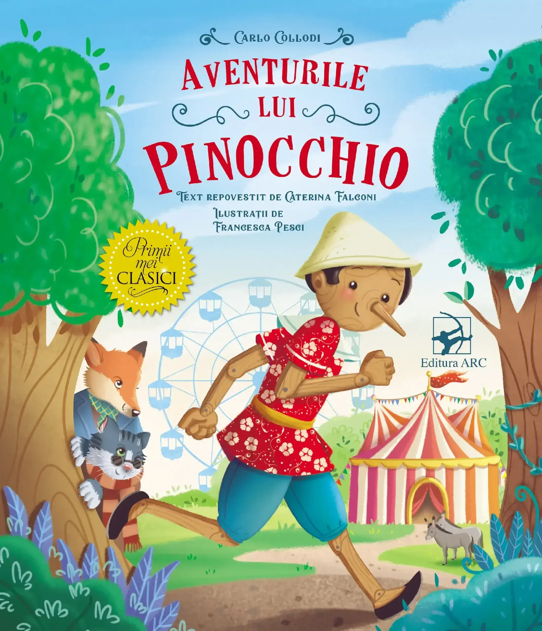 Aventurile lui Pinocchio. Primii mei clasici — Editura ARC