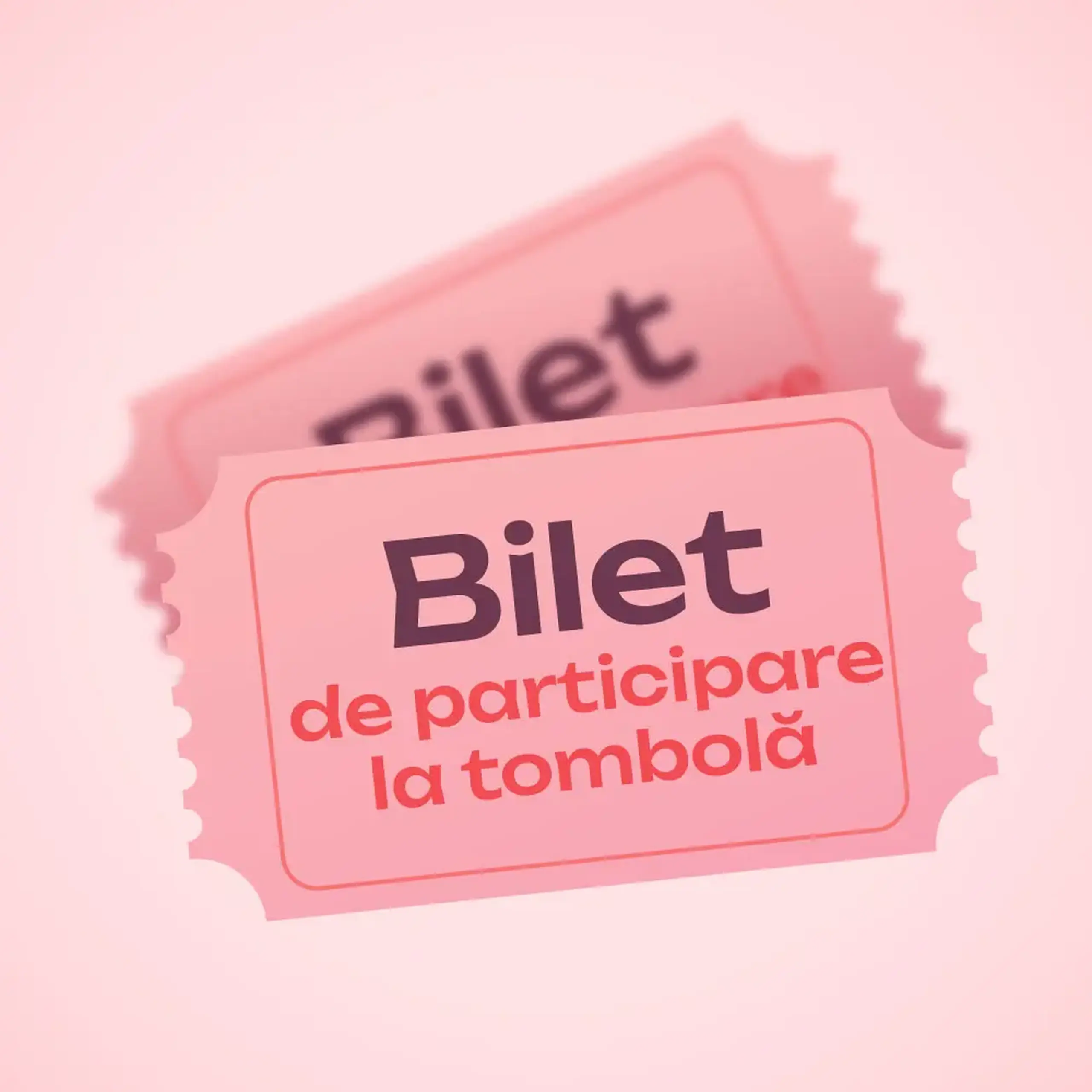 Bilet virtual de participare la Tombola