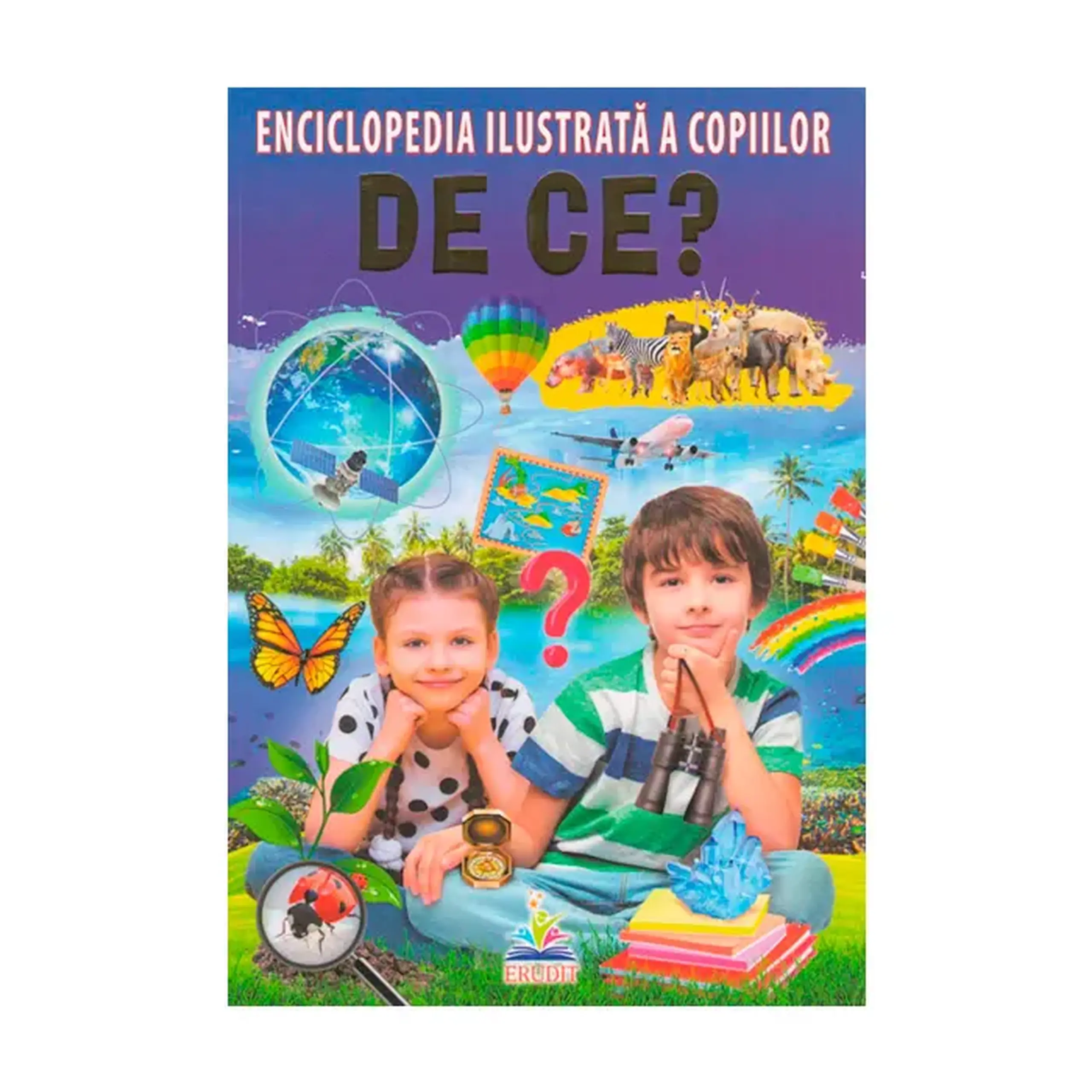Enciclopedia ilustrata a copiilor. De ce? /ERUDIT 357948