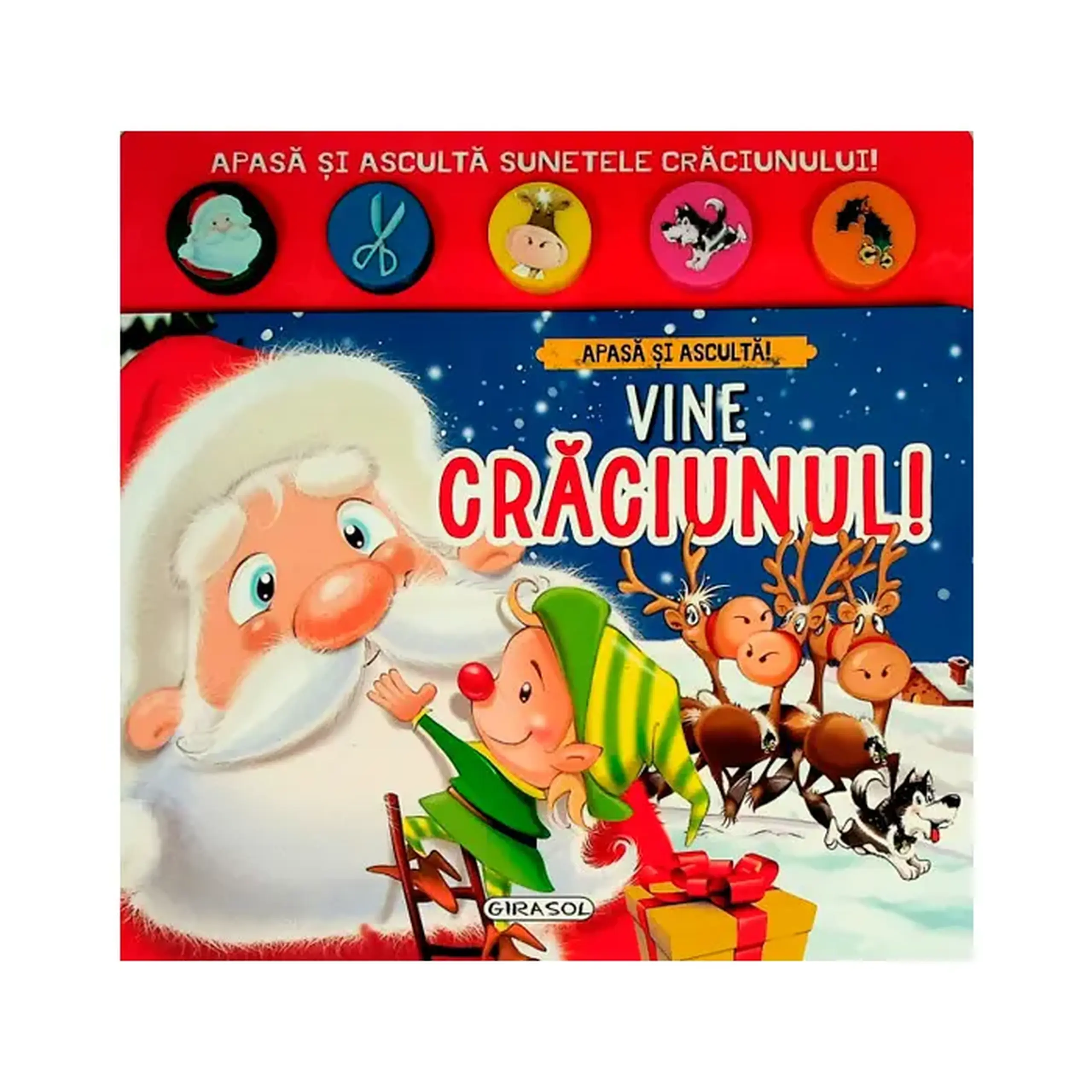 Apasa si asculta! Vine Craciunul!_Girasol 243144