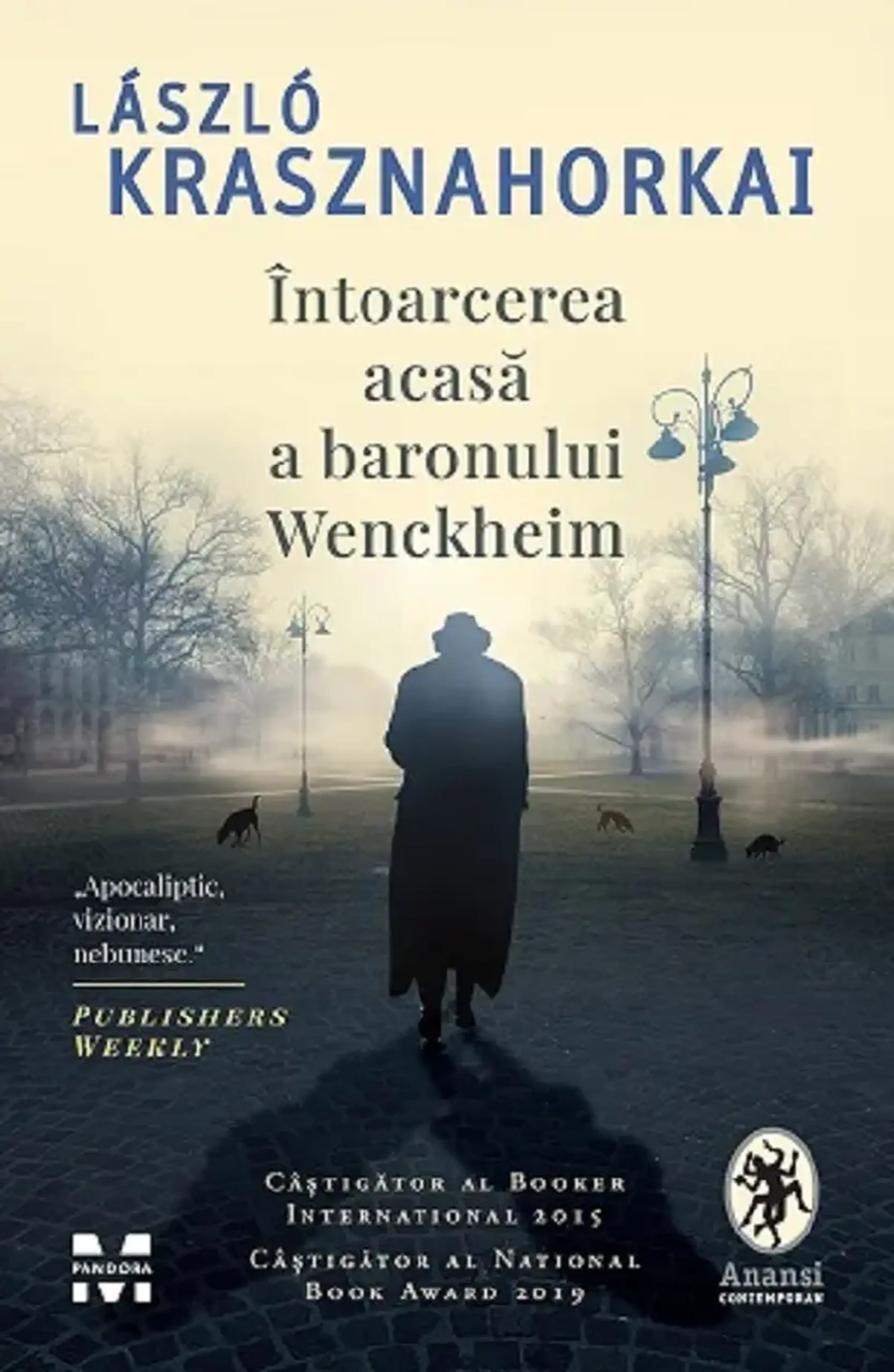 Intoarcerea acasa a baronului Wenckheim | Laszlo Krasznahorkai