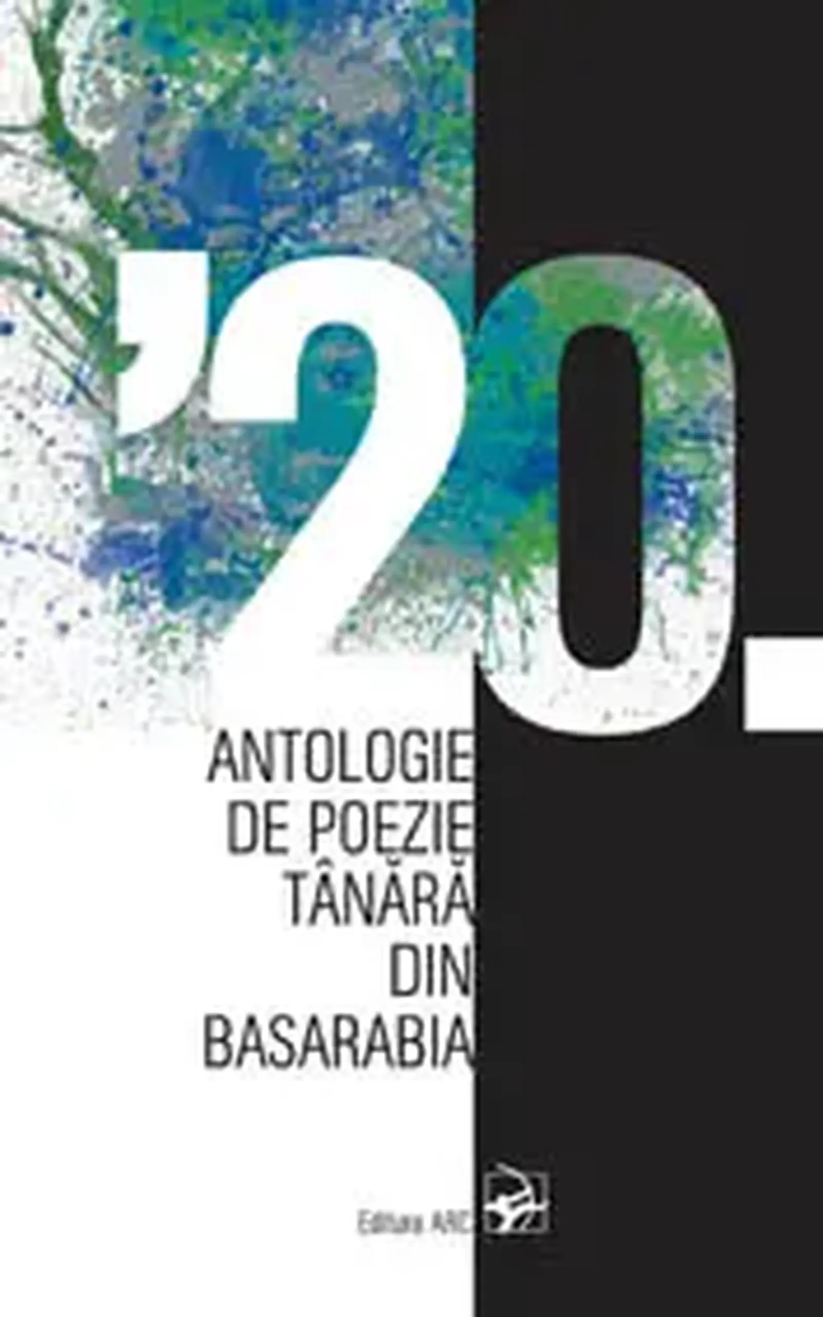Antologie de poezie tanara din Basarabia. ’20 | Lucia Turcanu