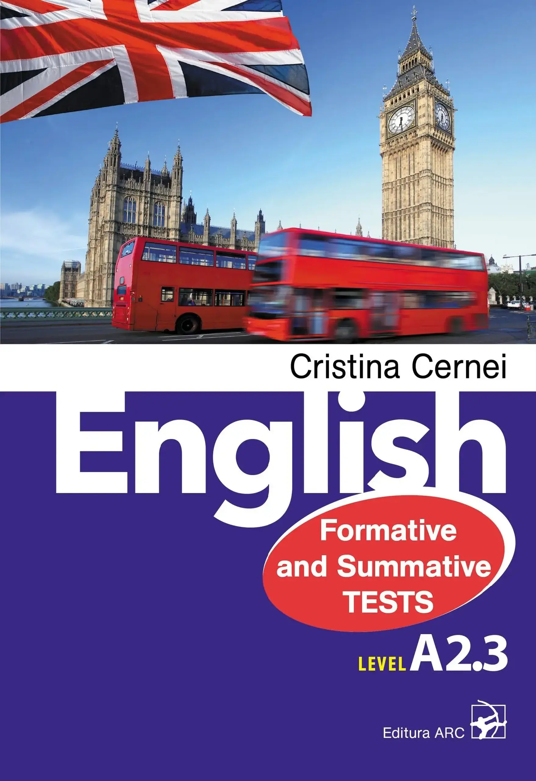 English. Level A 2.3. Formative and summative tests cl.7 | Cristina Cernei