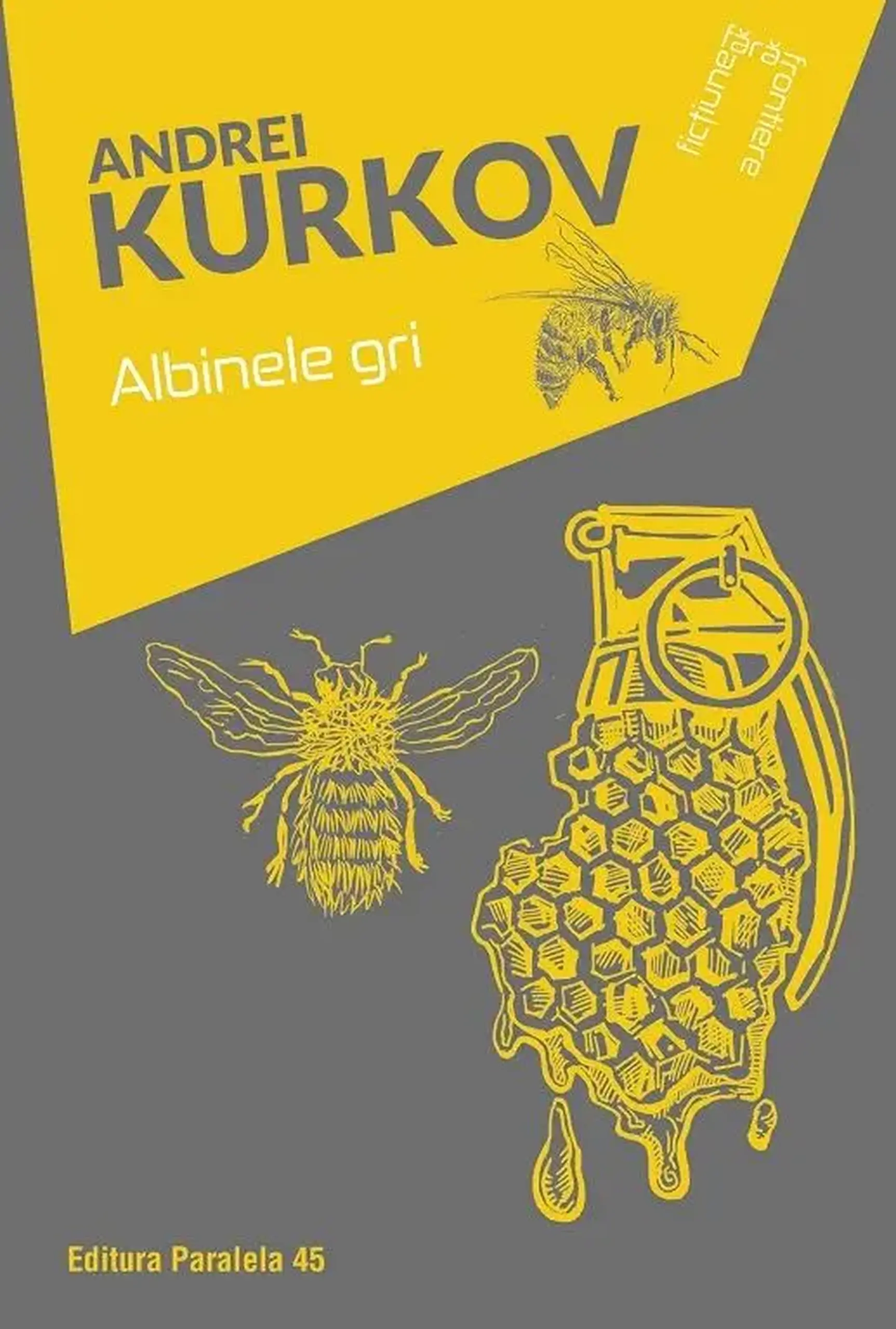 Albinele gri | Andrei Kurkov