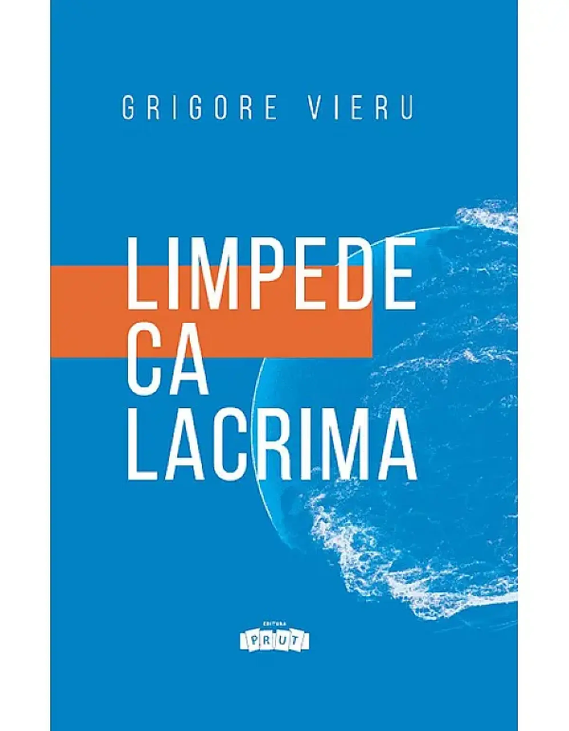 Limpede ca lacrima | Grigore Vieru
