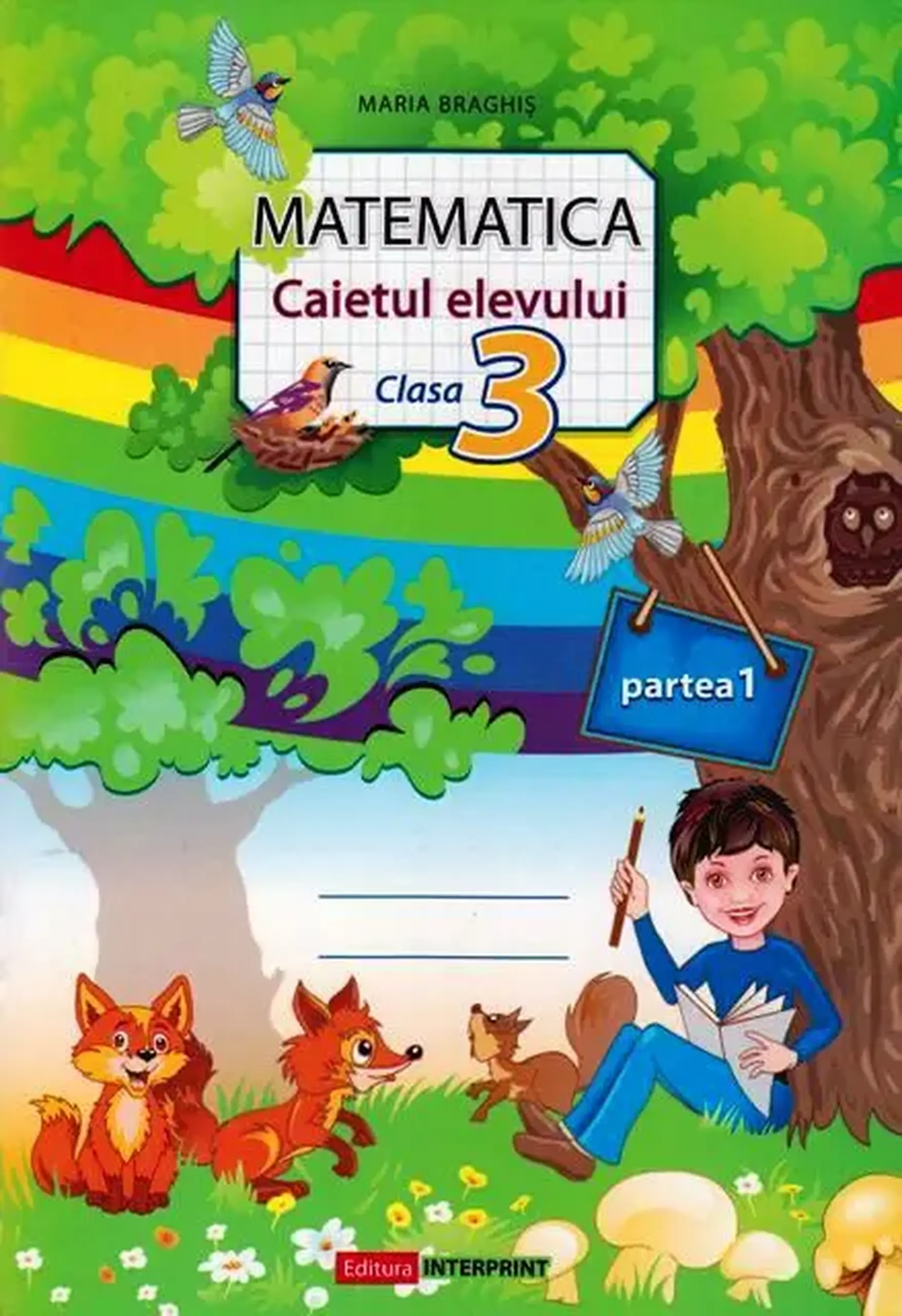 Matematica cl.3. Caietul elevului. Partea 1 | Maria Braghis