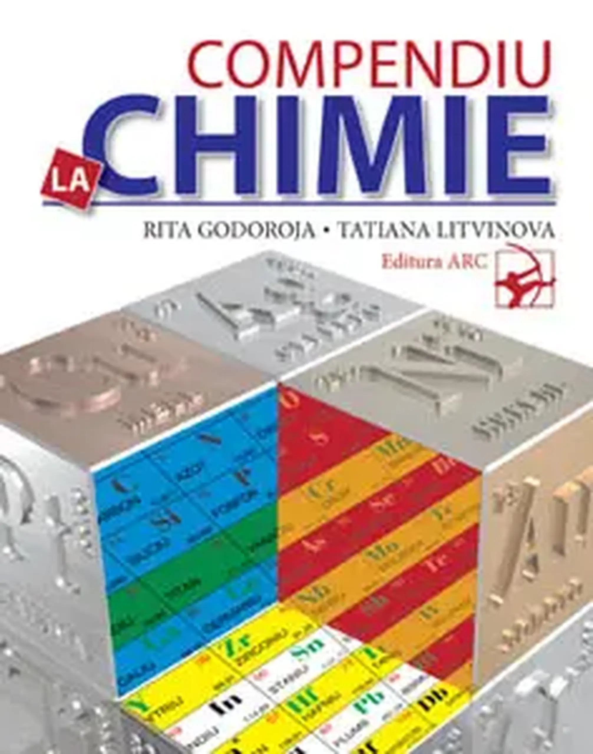 Compendiu la Chimie | Rita Godoroja, Tatiana Litvinova