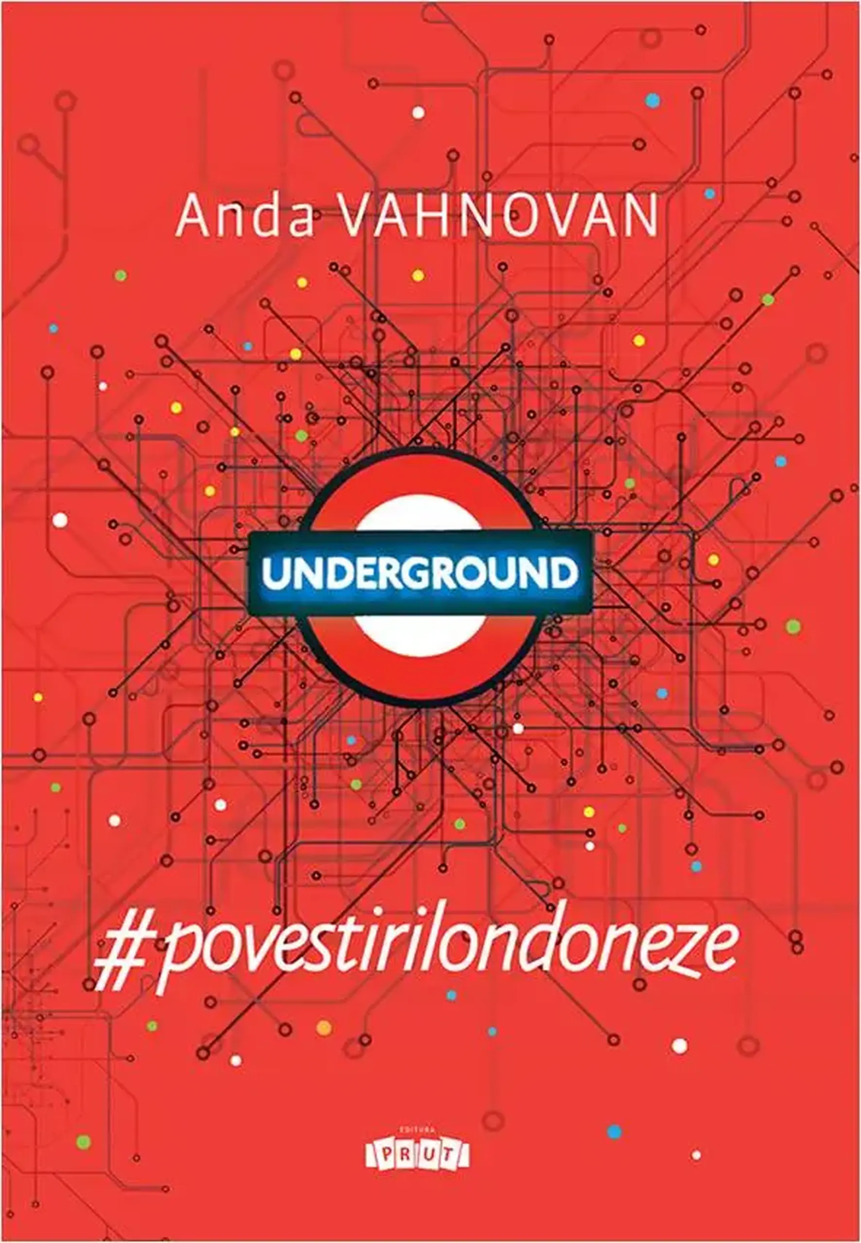 #povestirilondoneze. Underground | Anda Vahnovan