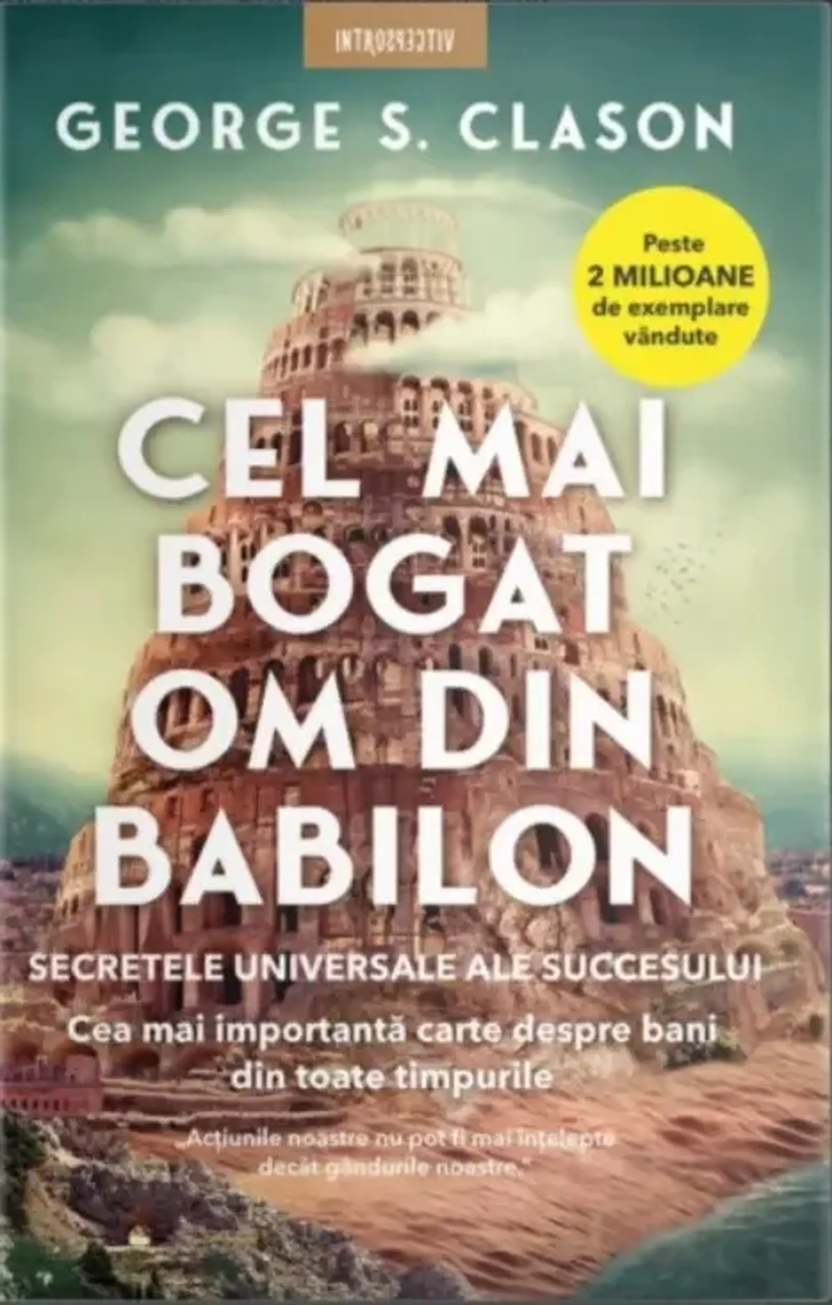 Cel mai bogat om din Babilon. Secretele universale ale succesului | George S. Clason