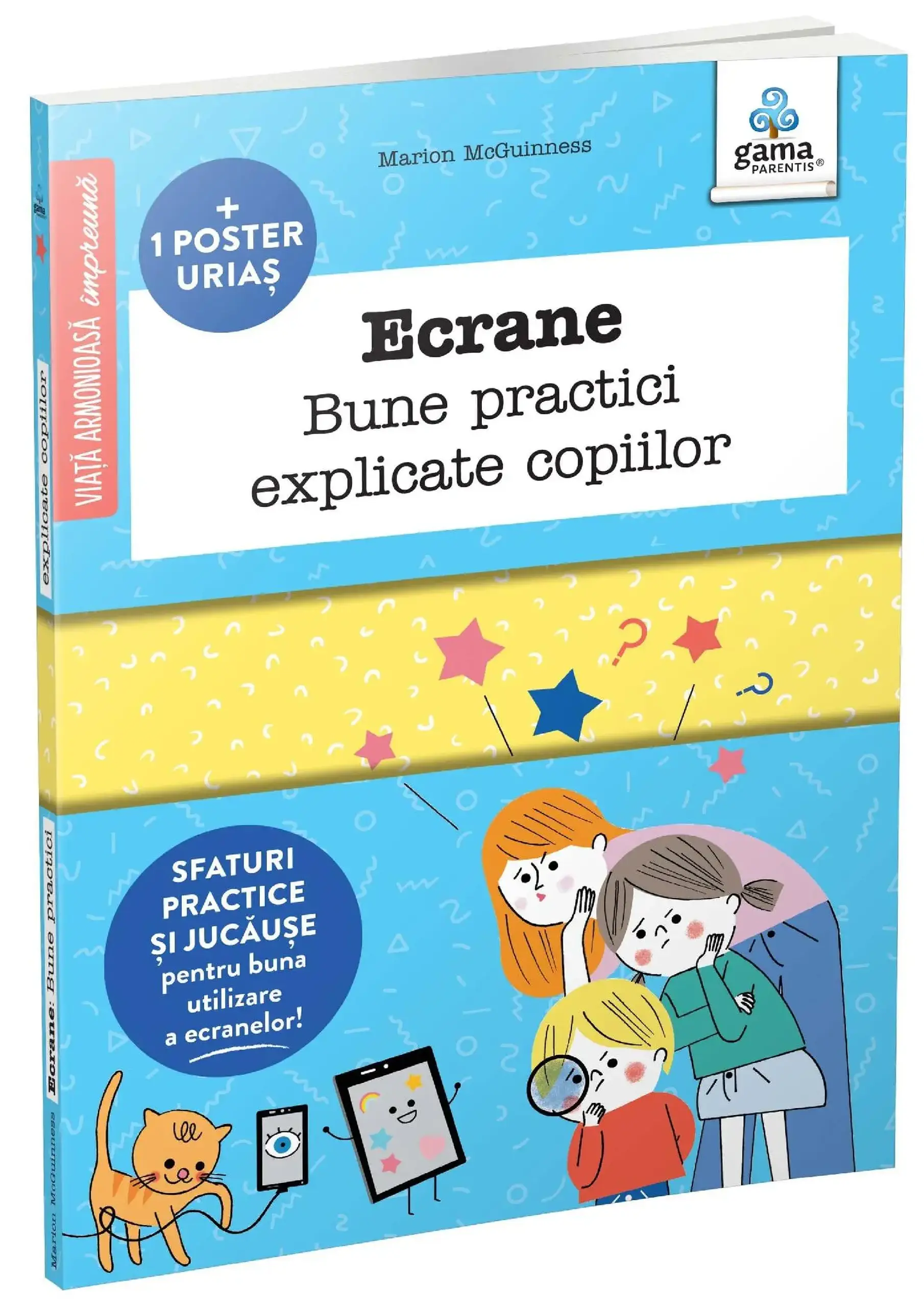 Ecrane. Bune practici explicate copiilor | Marion McGuinness