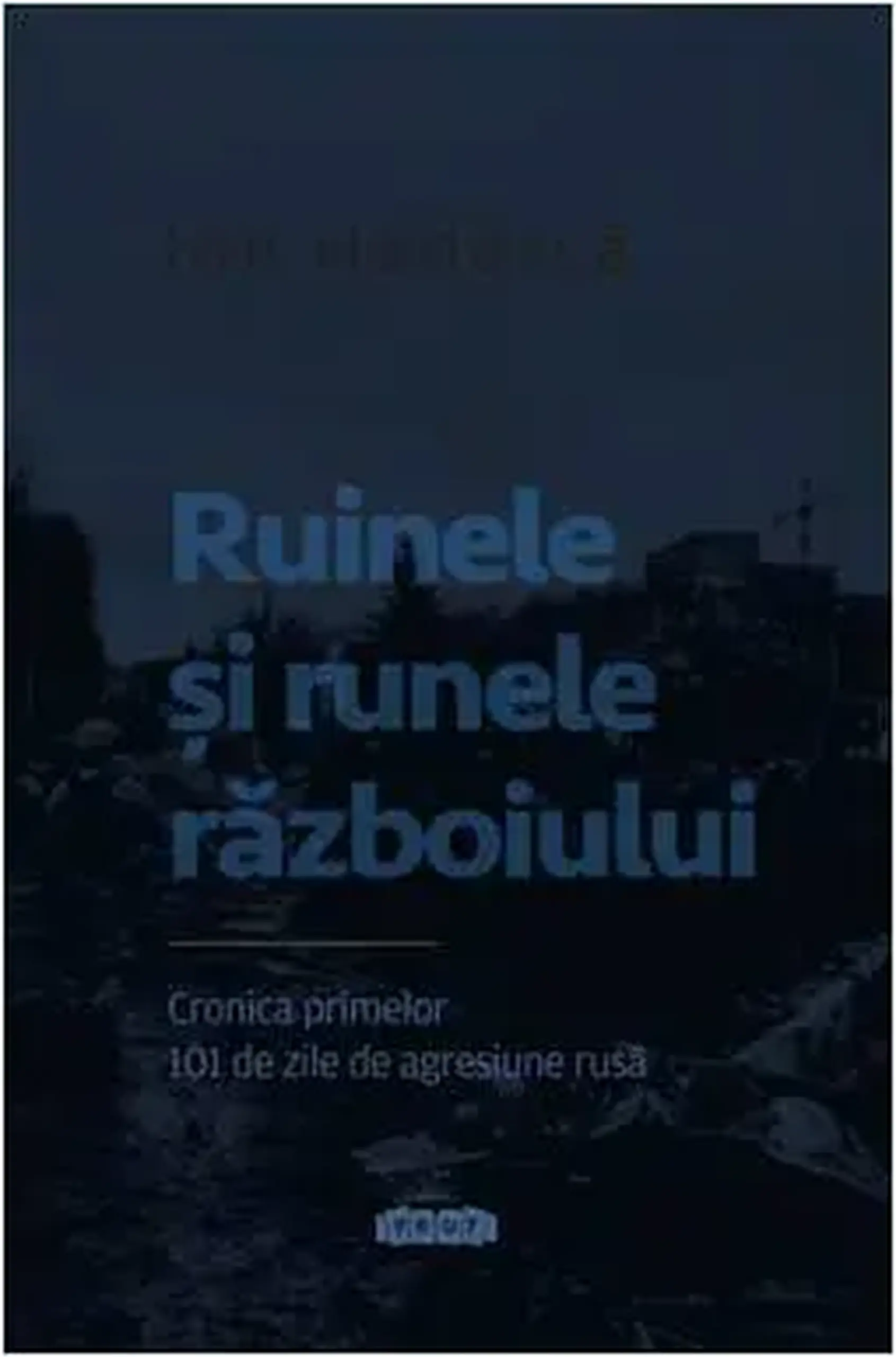 Ruinele si runele razboiului | Ion Hadarca
