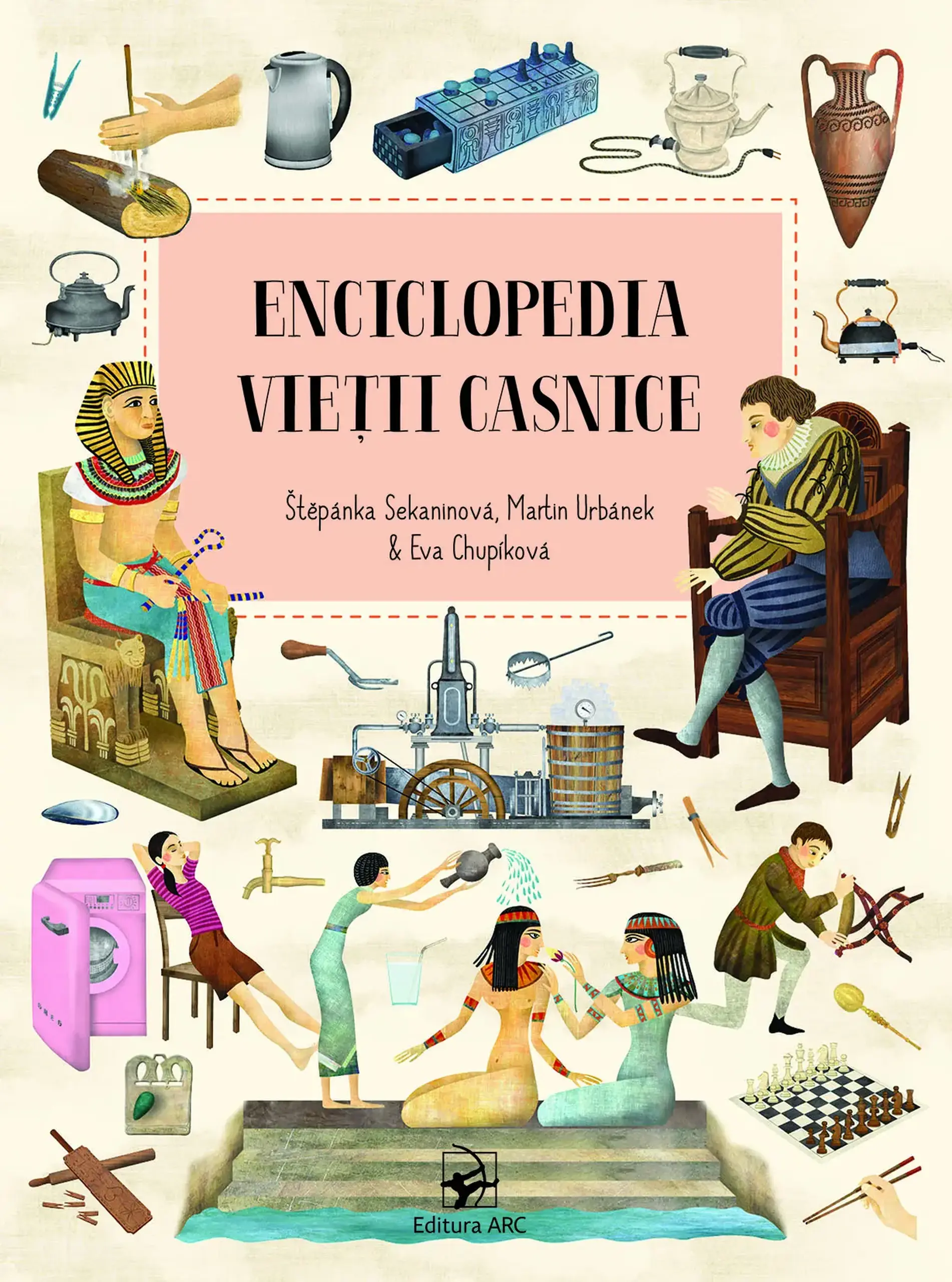 Enciclopedia vietii casnice | Stepanka Sekaninova, Martin Urbanek