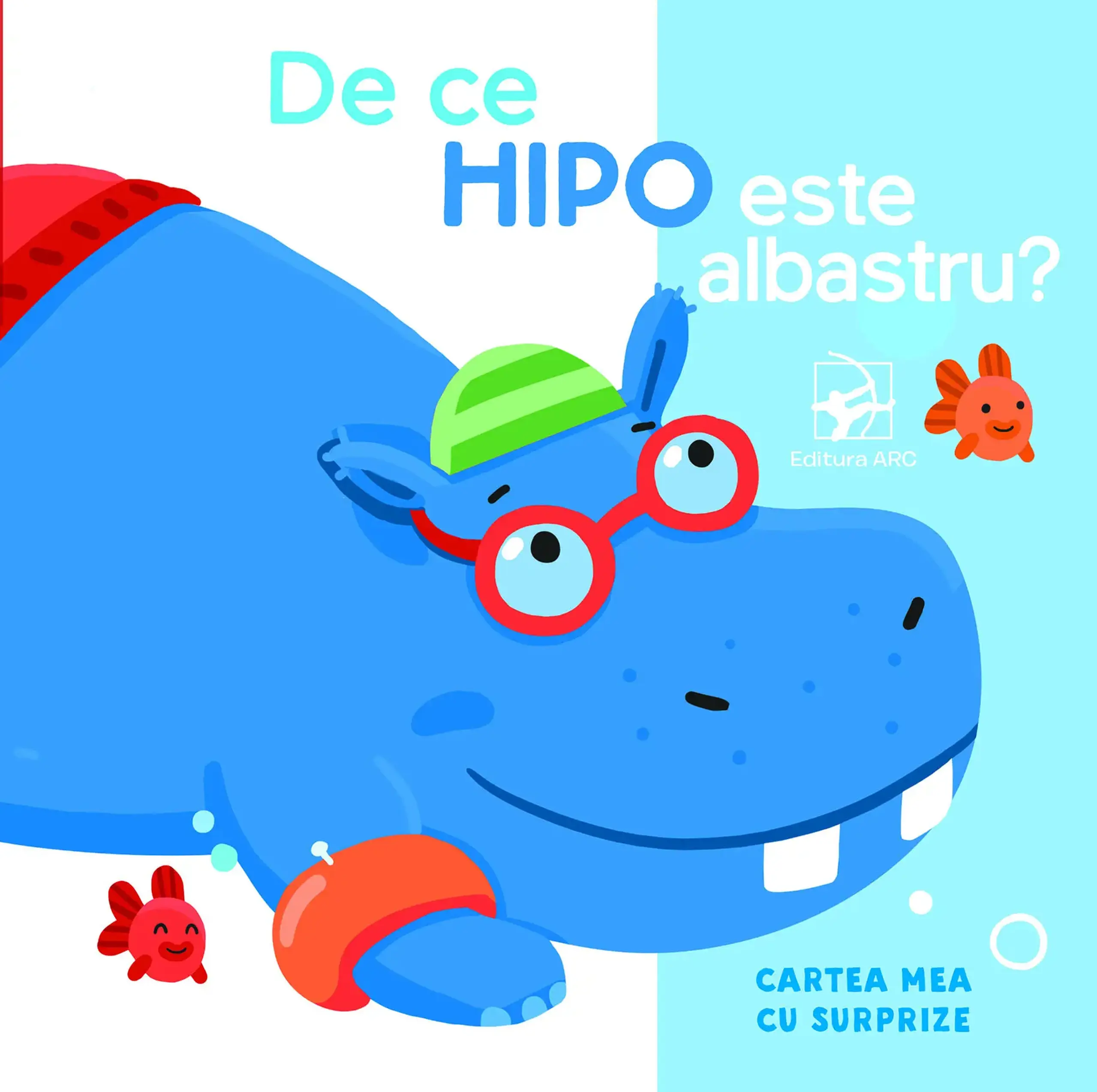 De ce Hipo este albastru? Cartea mea cu surprize