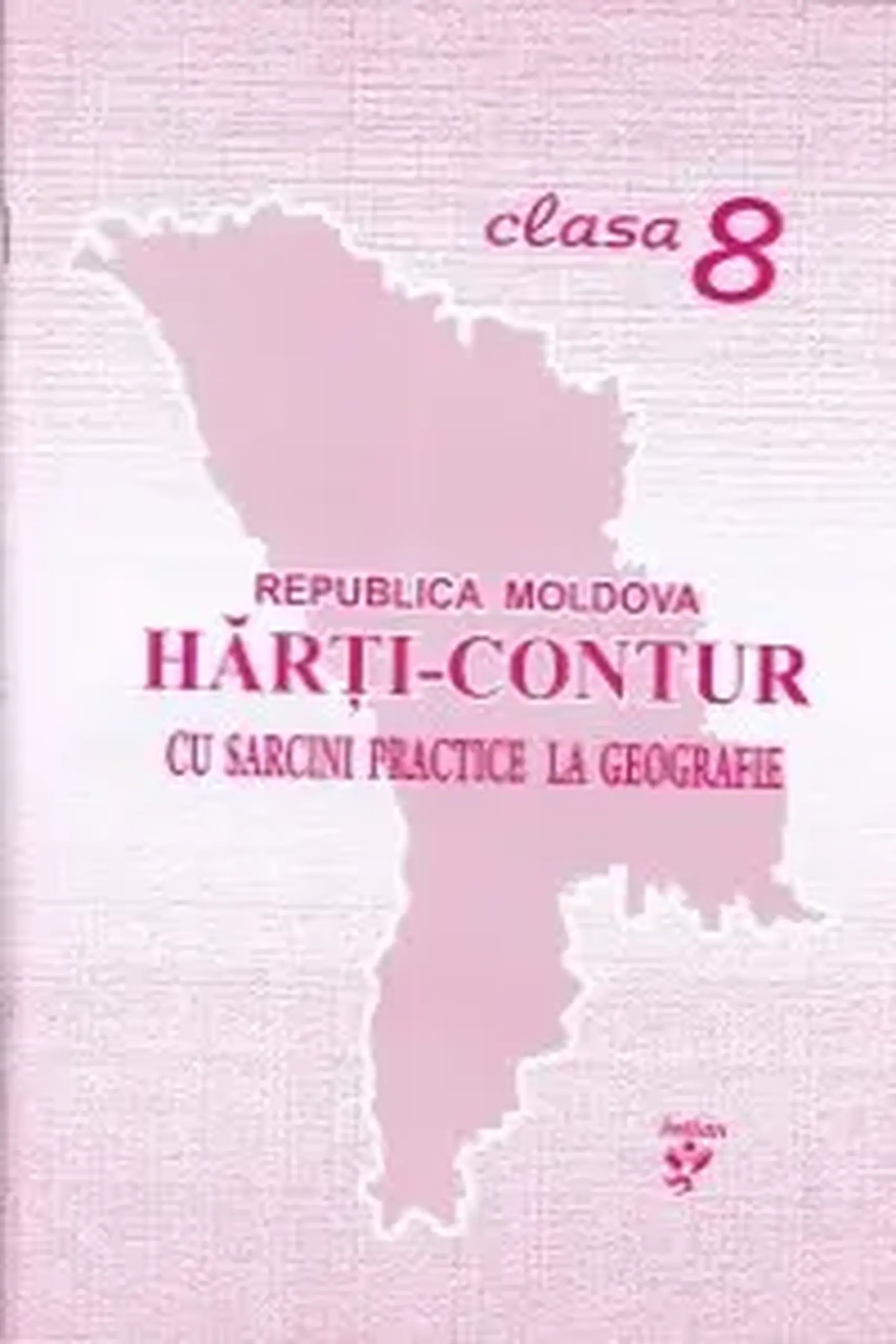 Harti-contur cu sarcini practice la geografie cl.8 | Svetlana Axinti, Eugenia Carlateanu