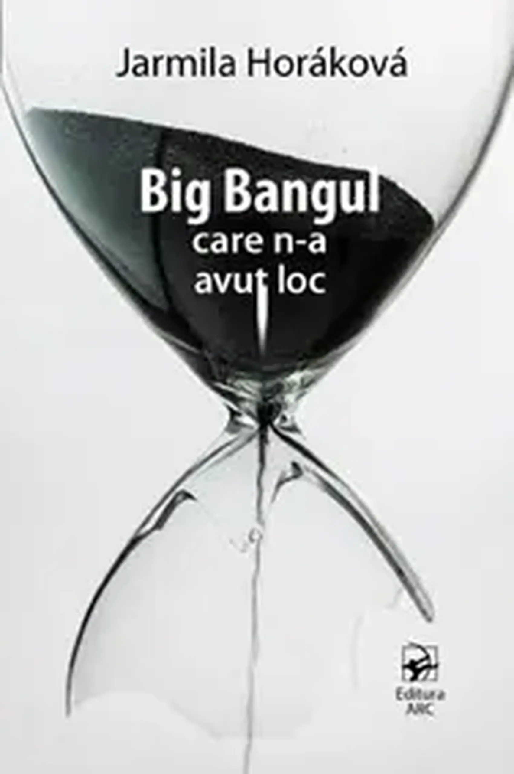 Big Bangul care n-a avut loc | Jarmila Horáková