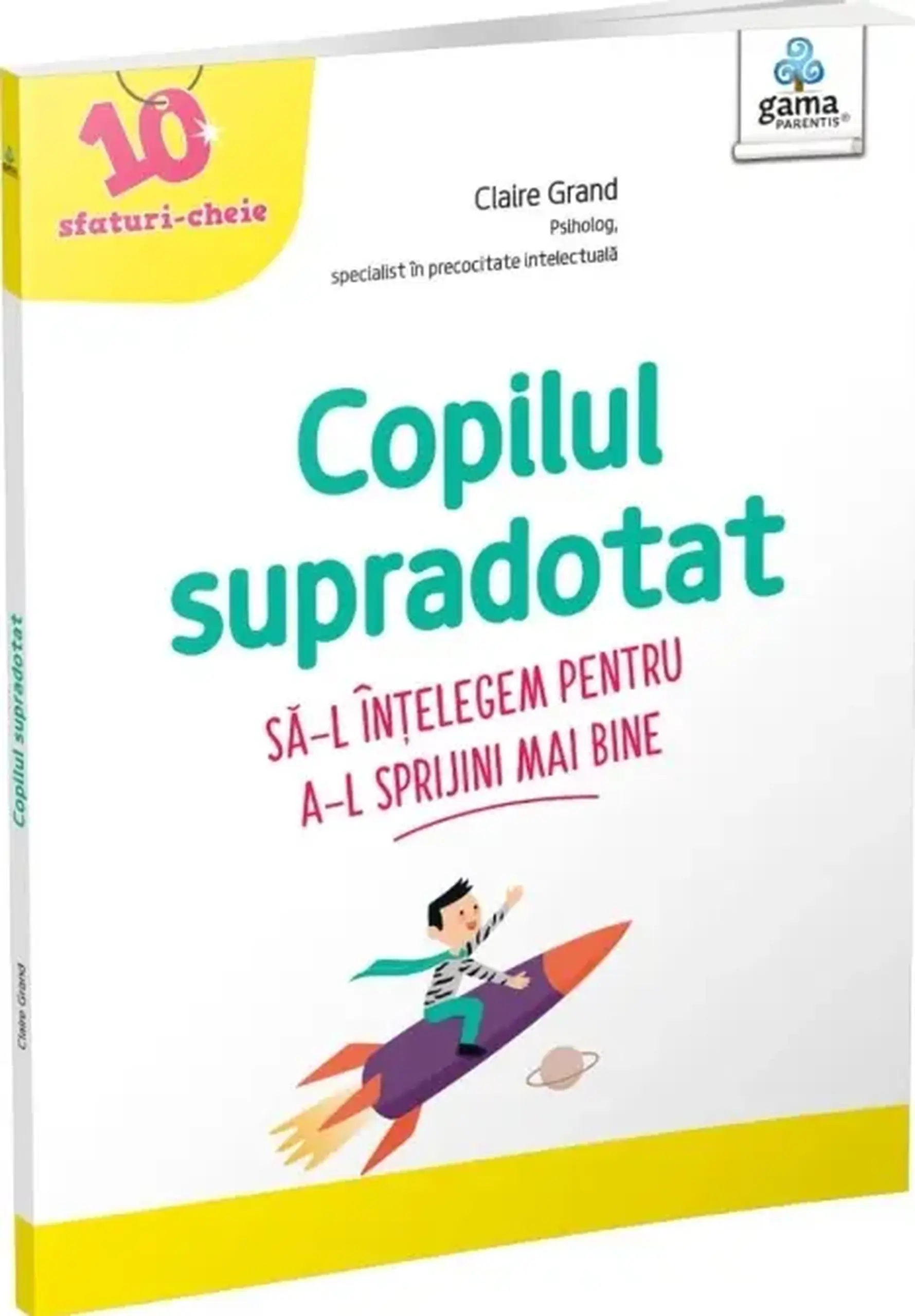 Copilul supradotat | Claire Grand