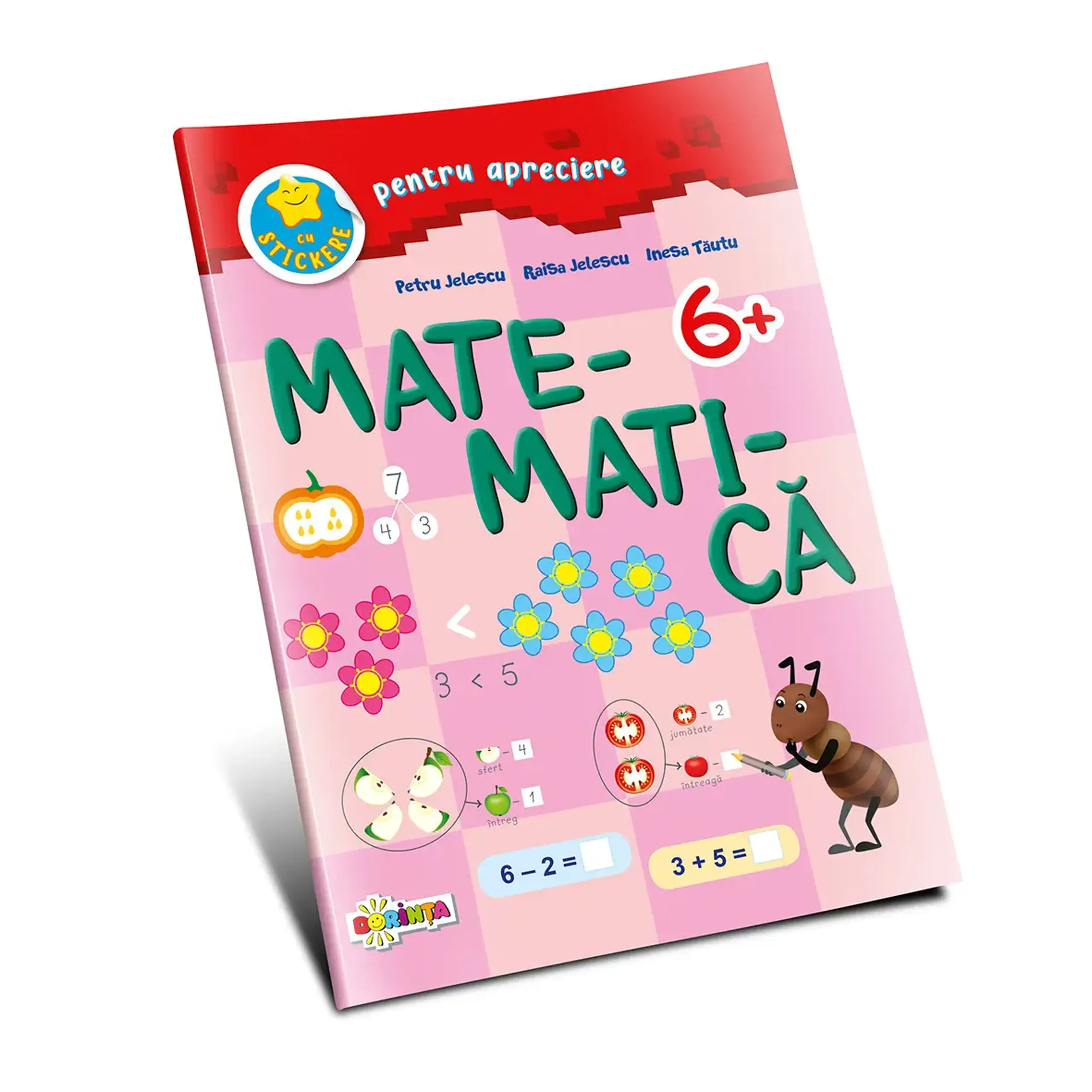 Matematica 6+ cu stickere pentru apreciere | Petru Jelescu, Raisa Jelescu, Inesa Tautu