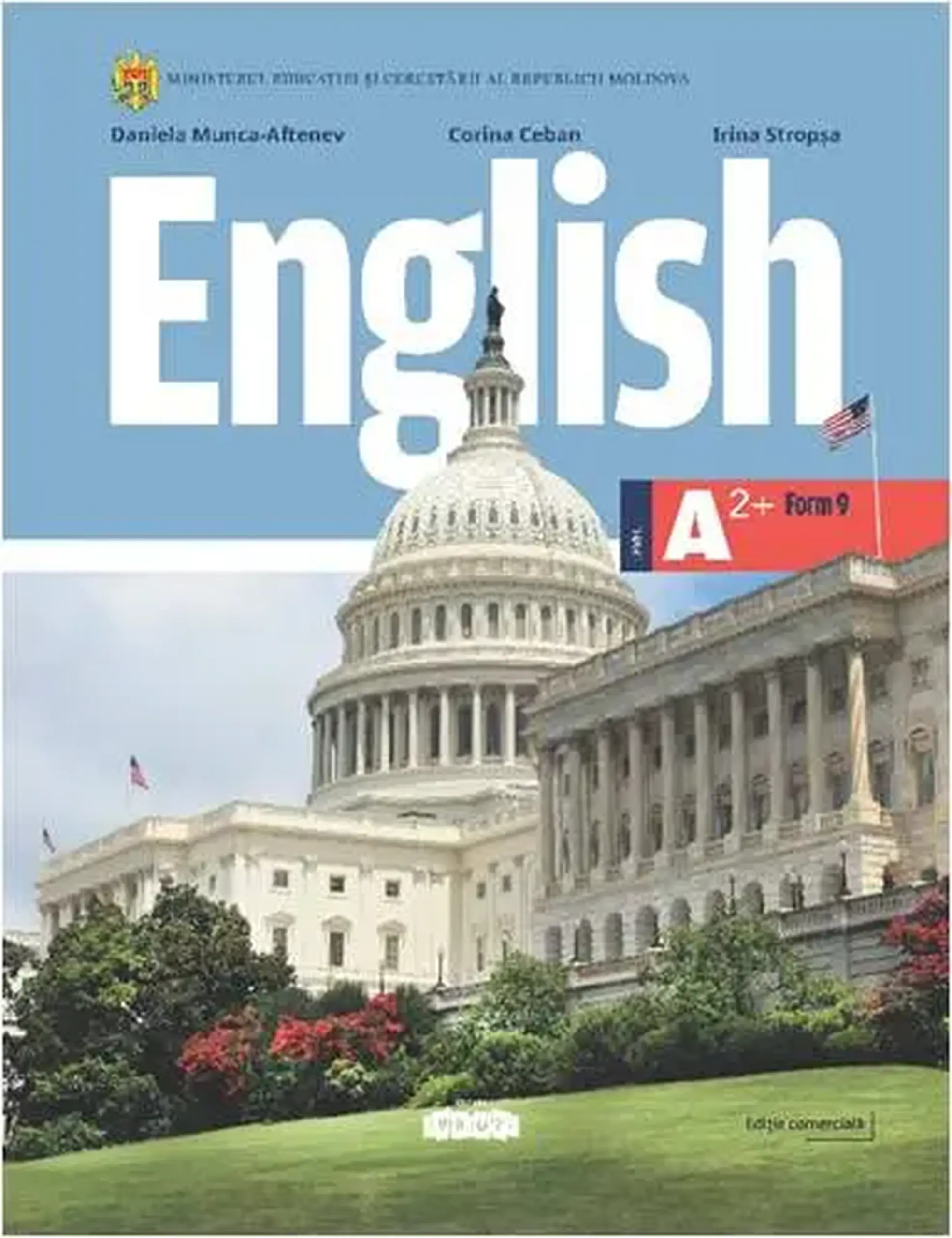 English. Pupil's book Form 9. A2 | Daniela Munca-Aftenev, Corina Ceban, Irina Stropsa