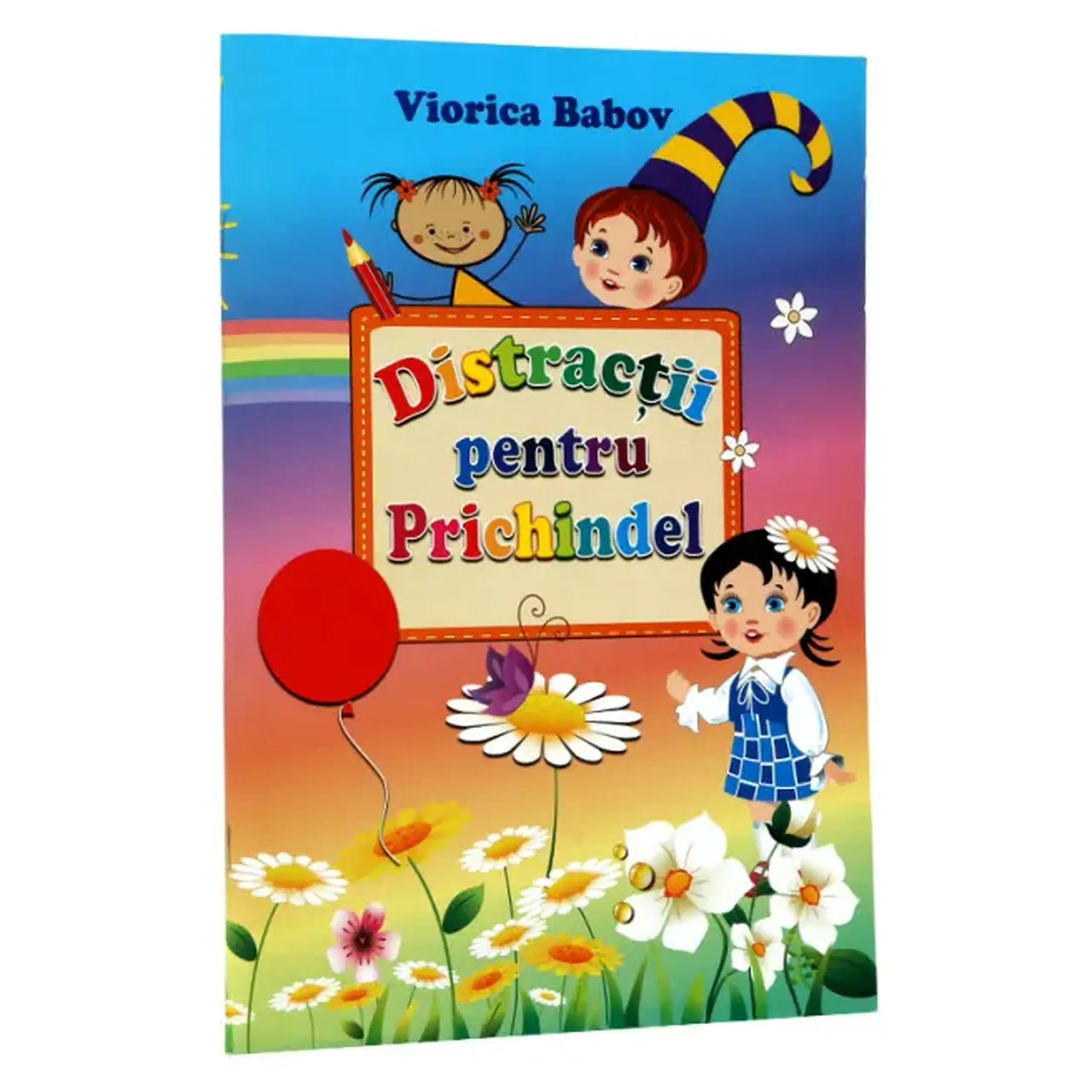 Distractii pentru Prichindel | Viorica Babov