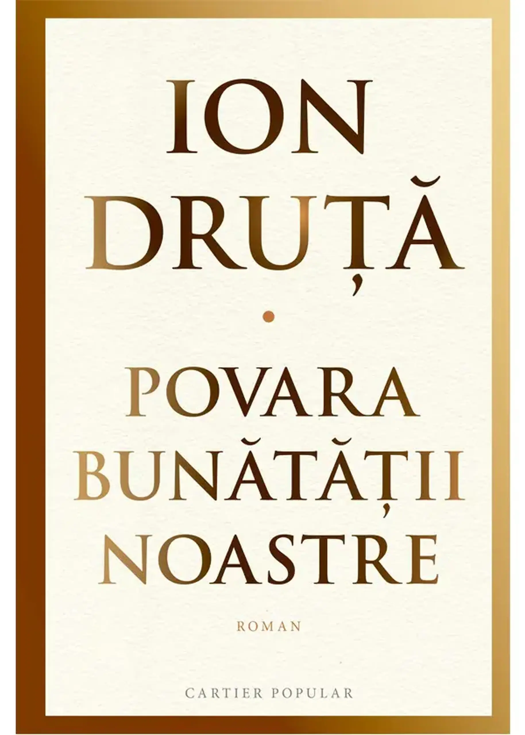 Povara bunatatii noastre | Ion Druta