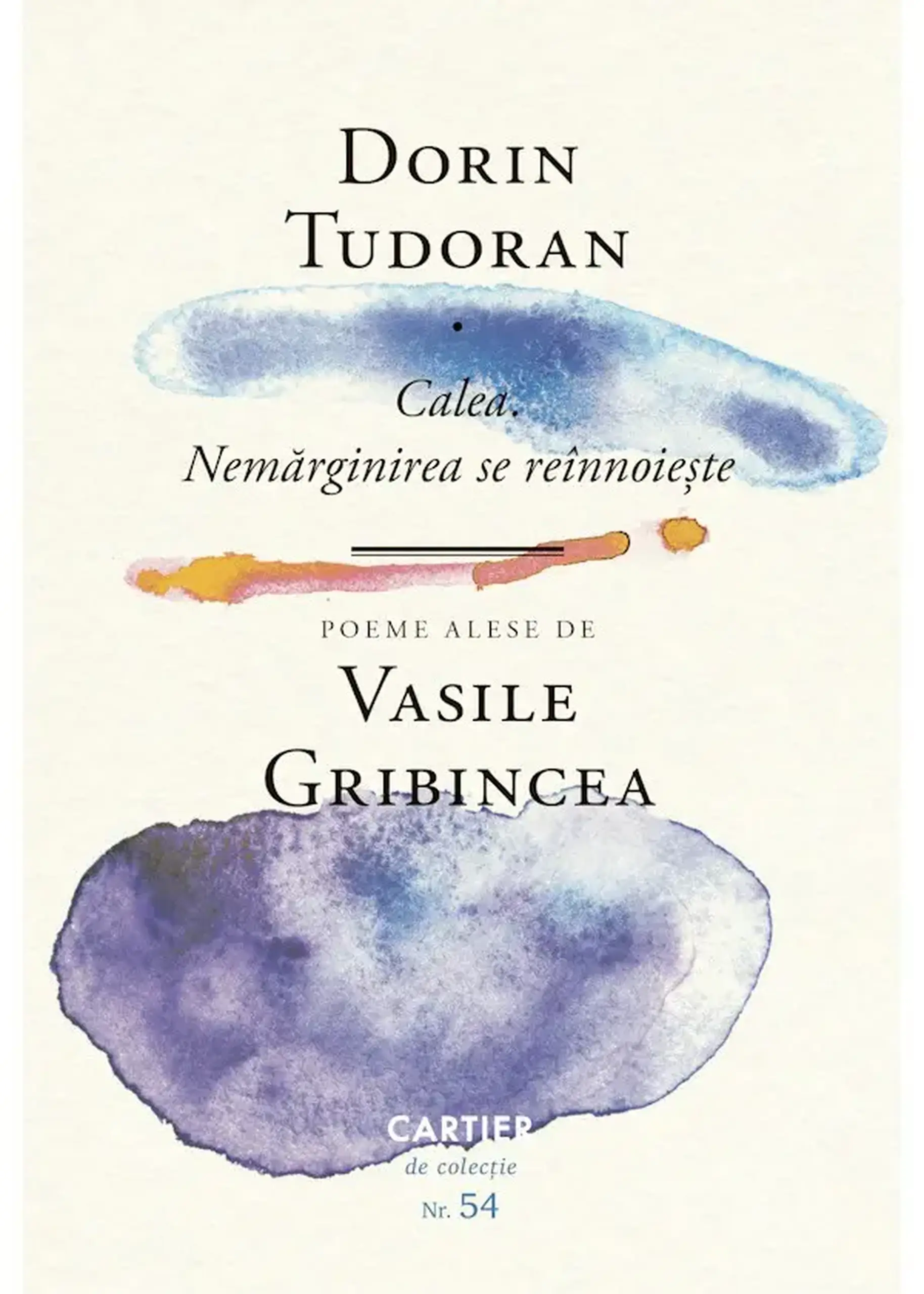 Calea. Nemarginirea se reinnoieste | Dorin Tudoran