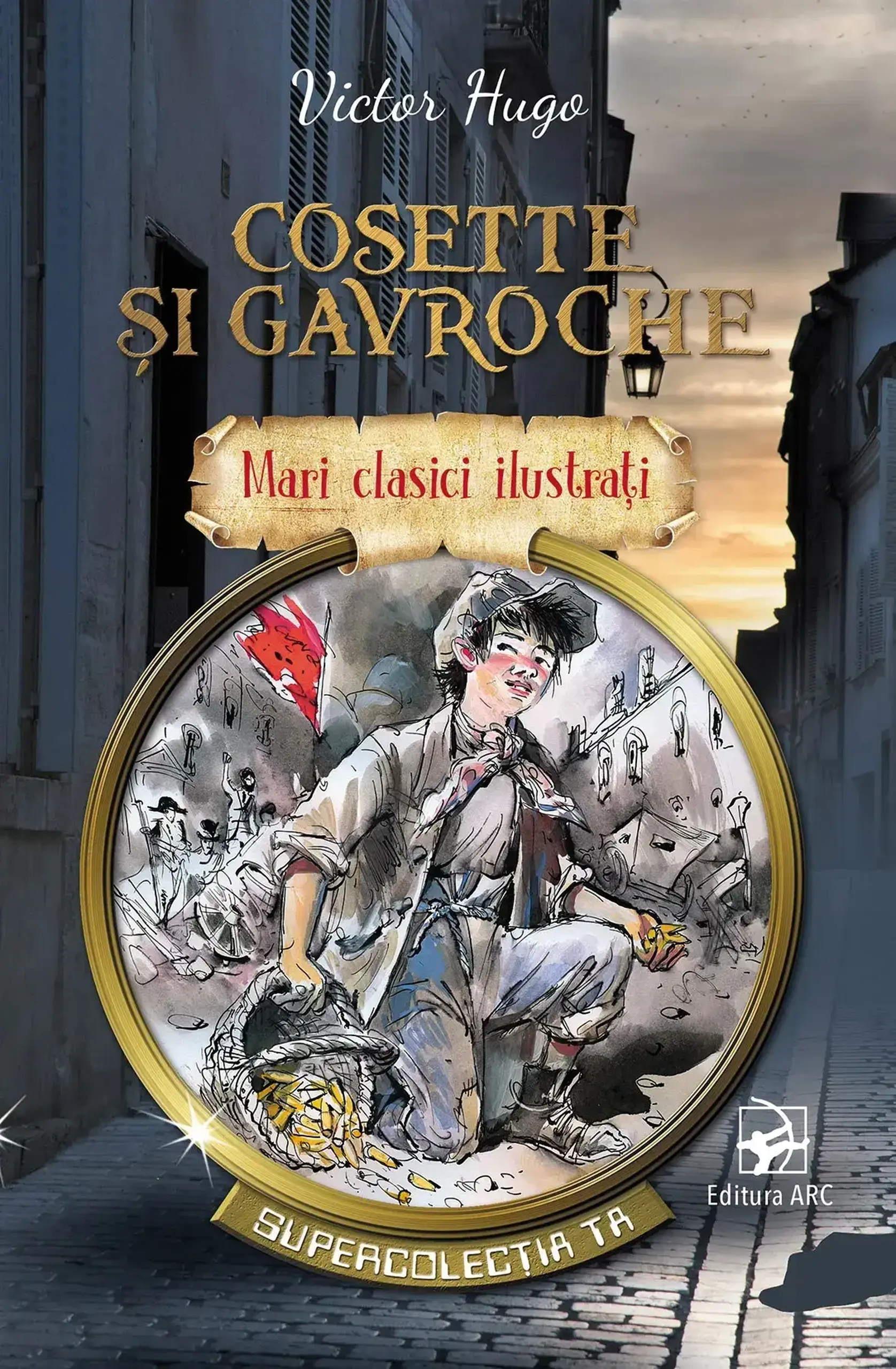 Mari clasici ilustrati. Cosette si Gavroche | Victor Hugo
