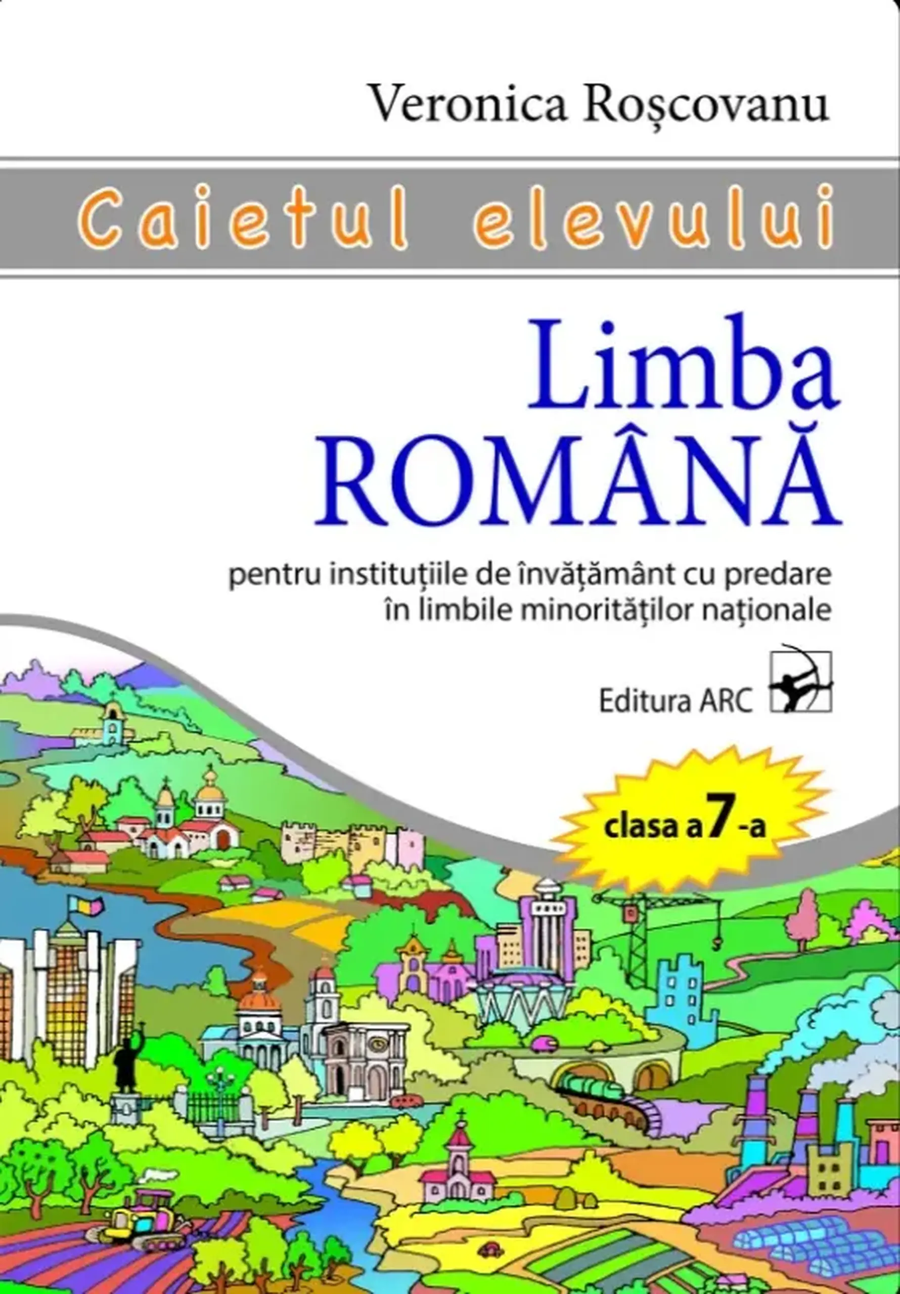 Limba romana cl.7. Caietul elevului. Alolingvi | Veronica Roscovanu