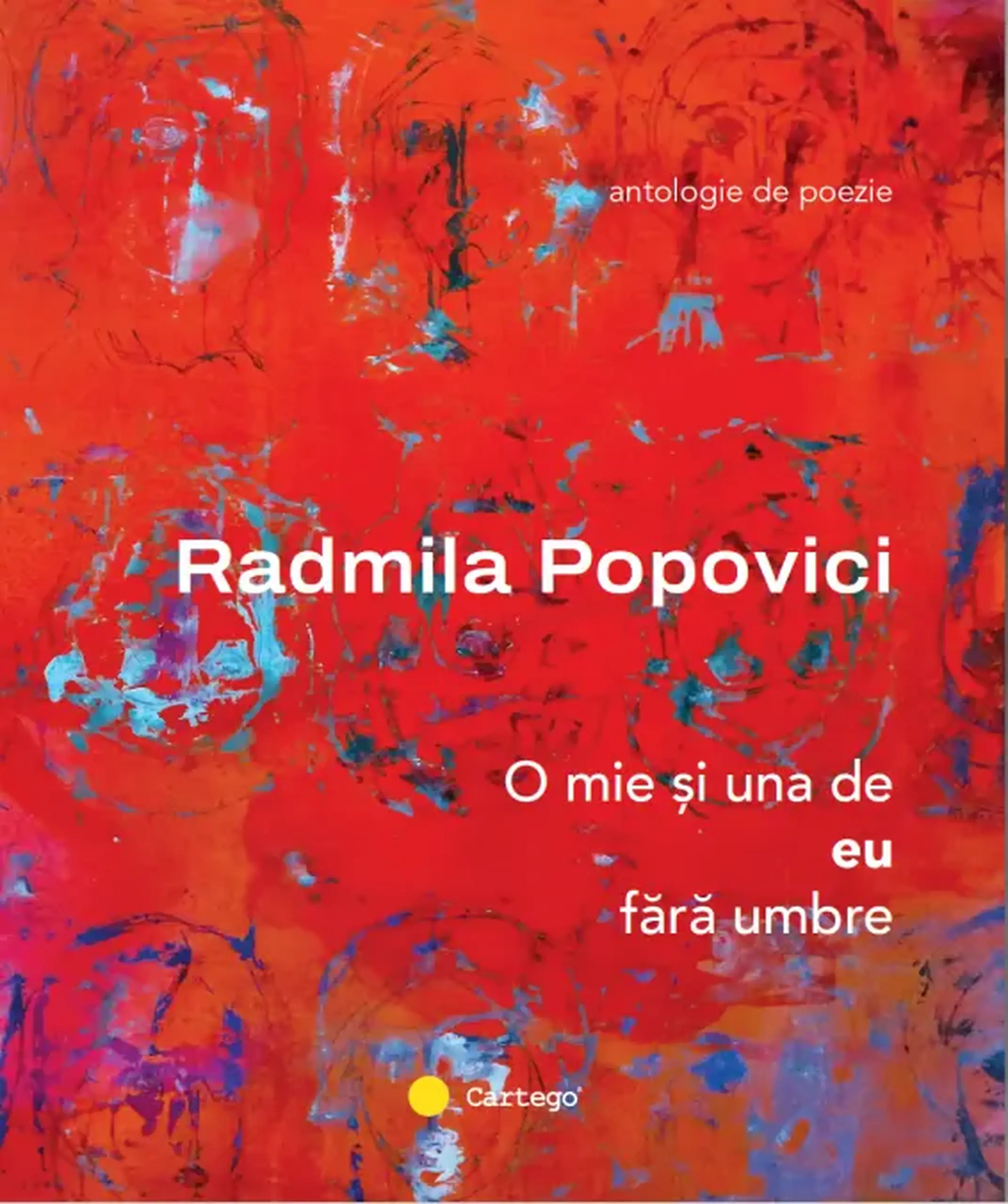 O mie si una de eu fara umbre | Radmila Popovici