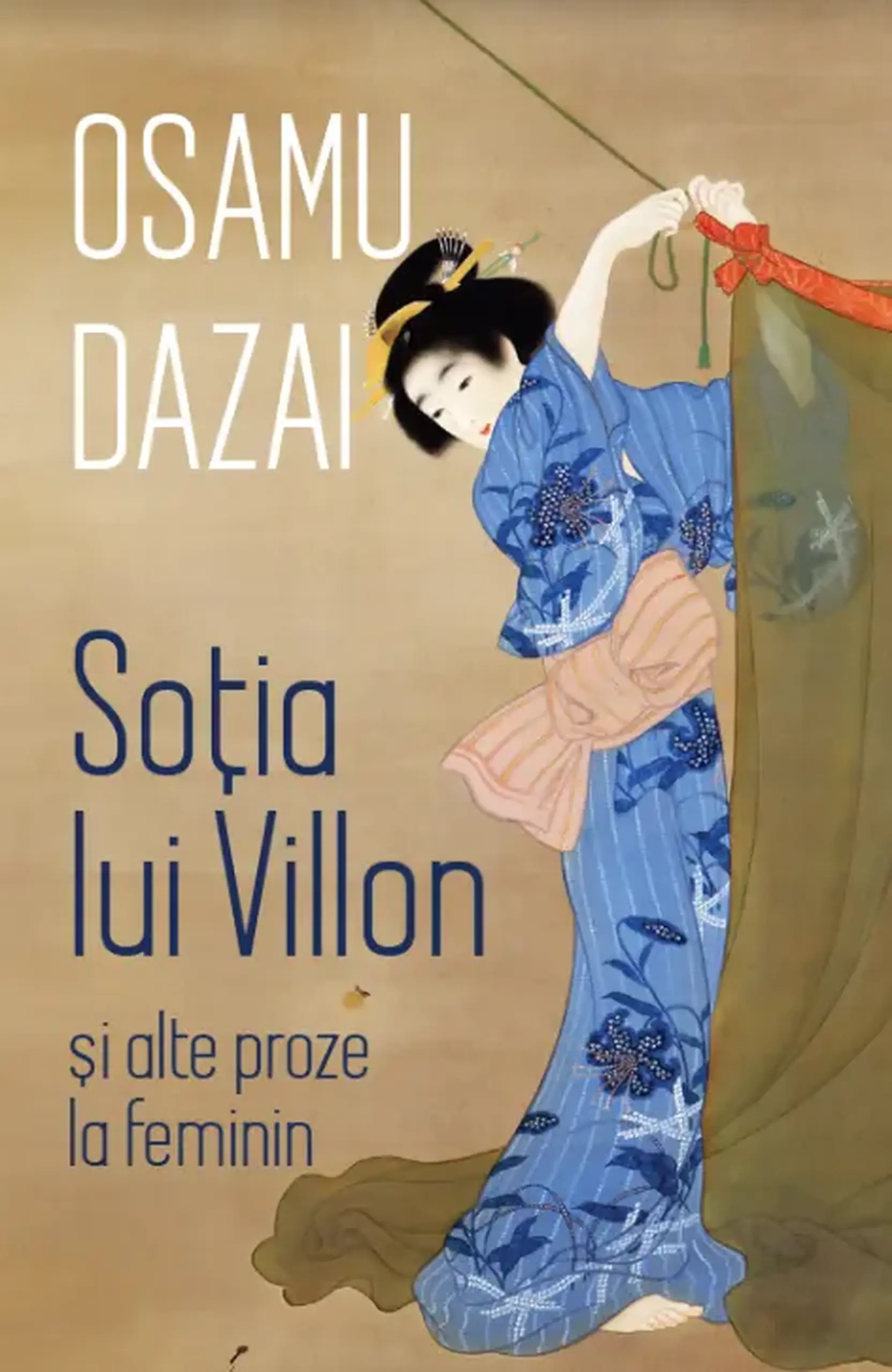 Sotia lui Villon. Si alte proze la feminin | Osamu Dazai