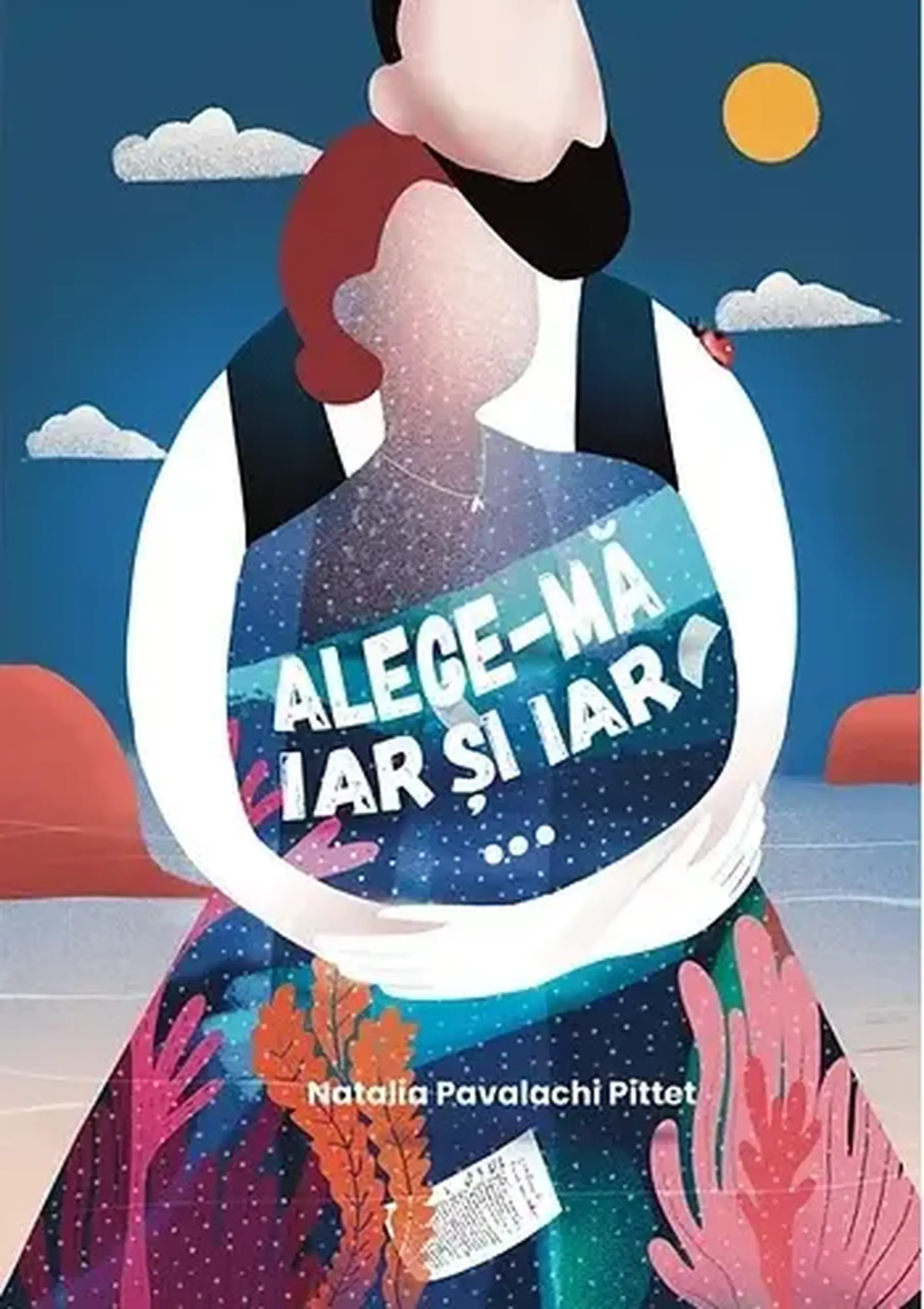 Alege-ma iar si iar | Natalia Pavalachi Pittet