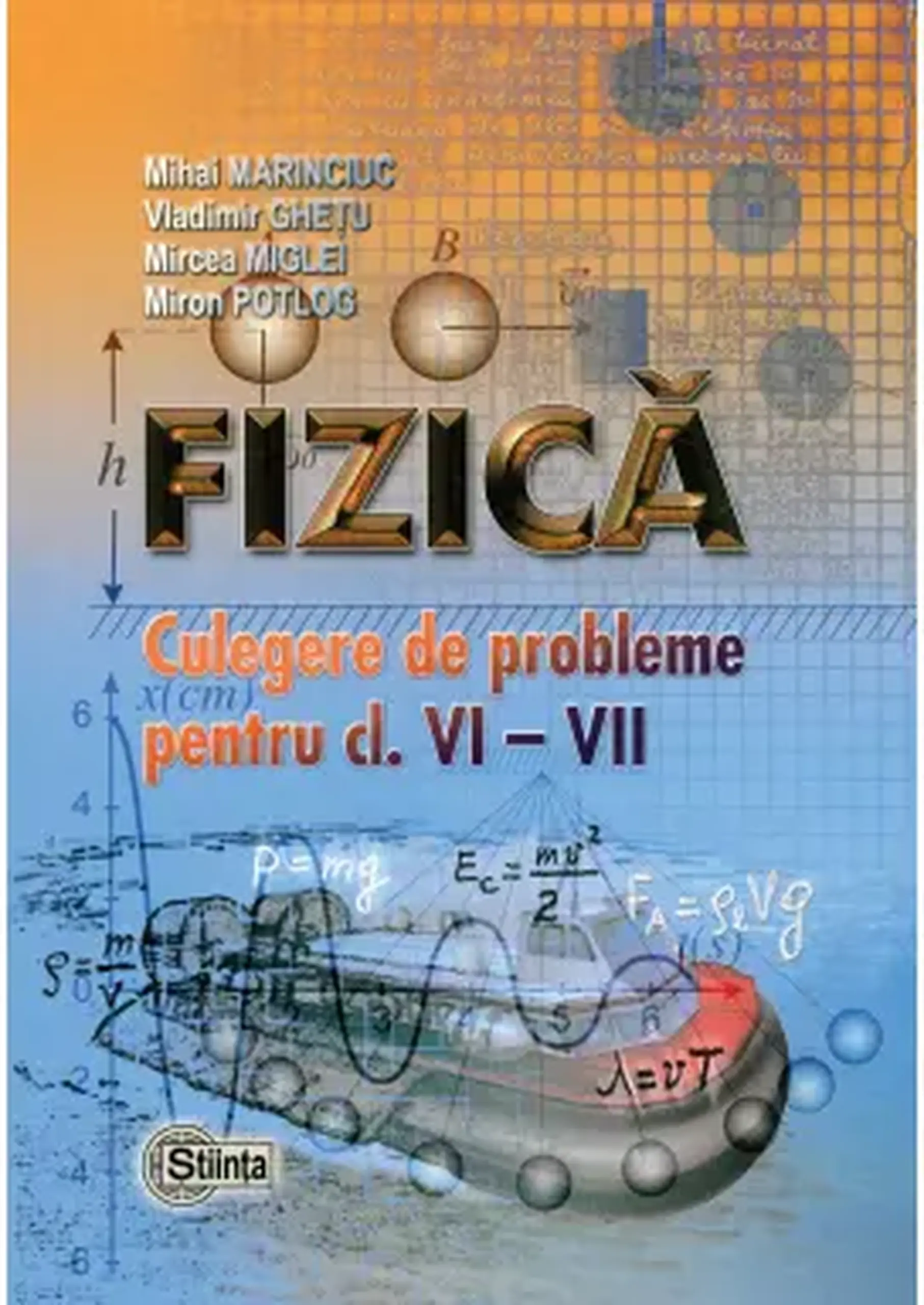 Fizica cl.6-7. Culegere de probleme | Iulia Ignatiuc, Ana Muntean