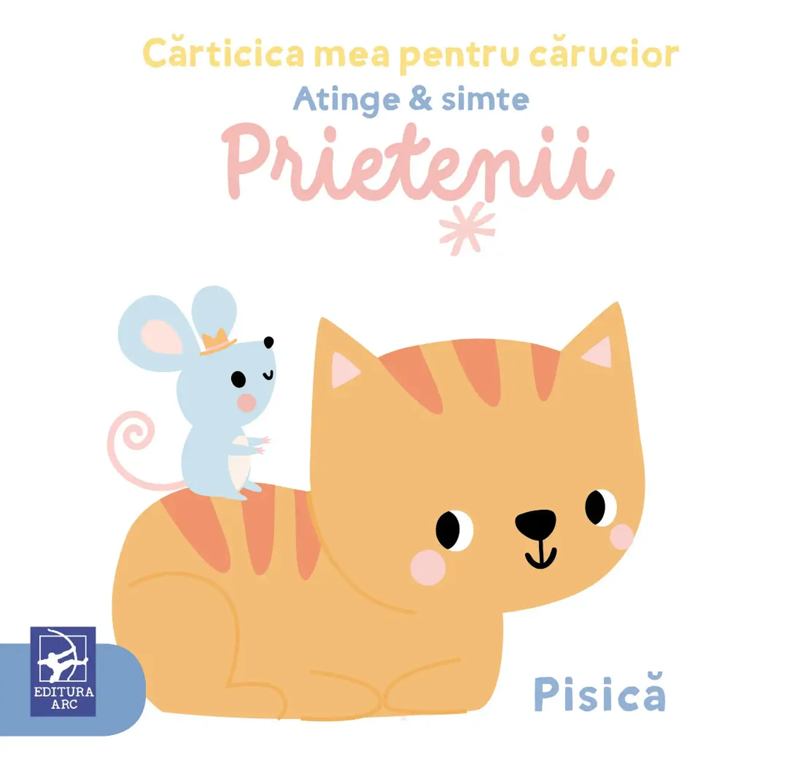 Carticica mea pentru carucior. Prietenii