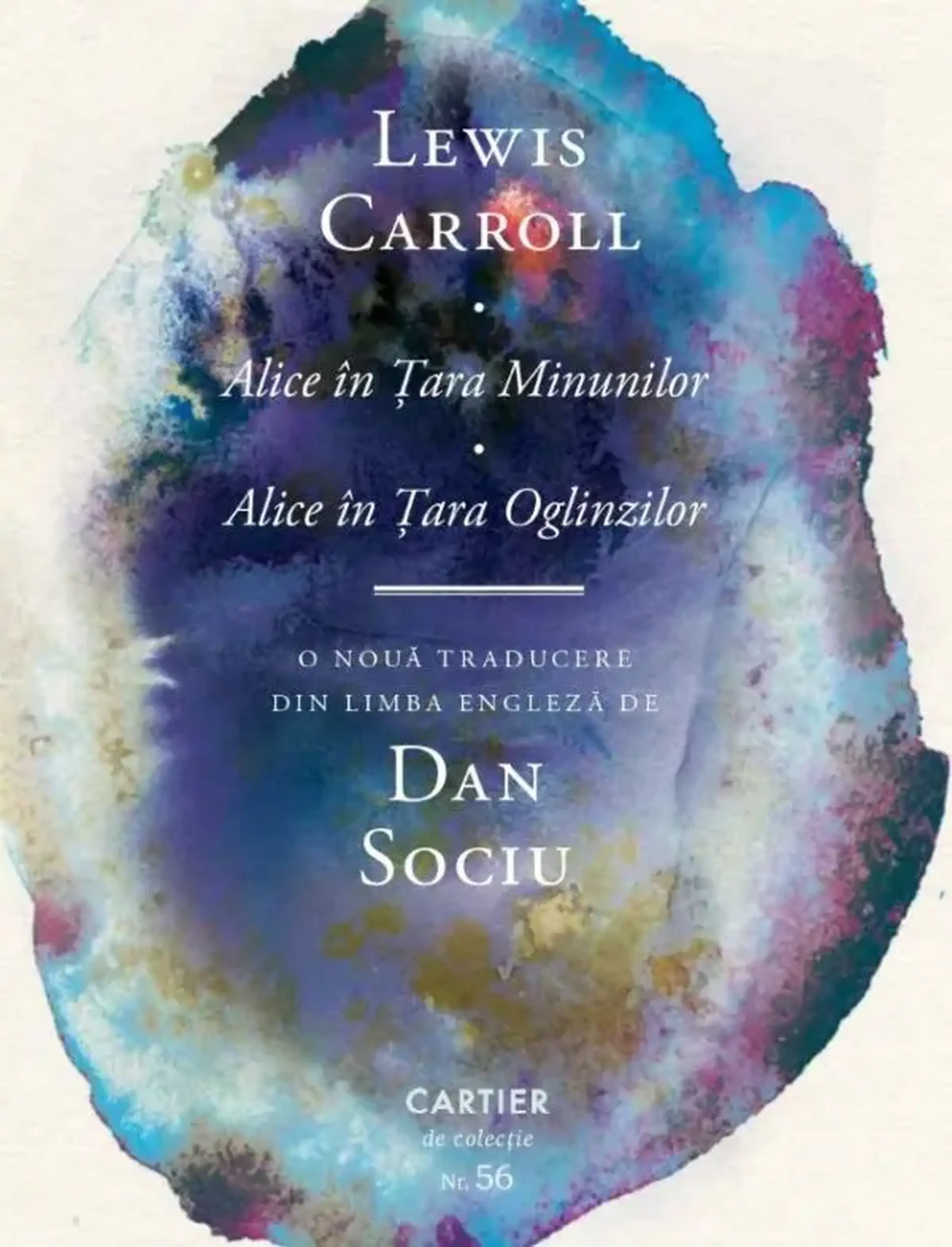 Alice in Tara Minunilor. Alice in Tara Oglinzilor | Lewis Carroll