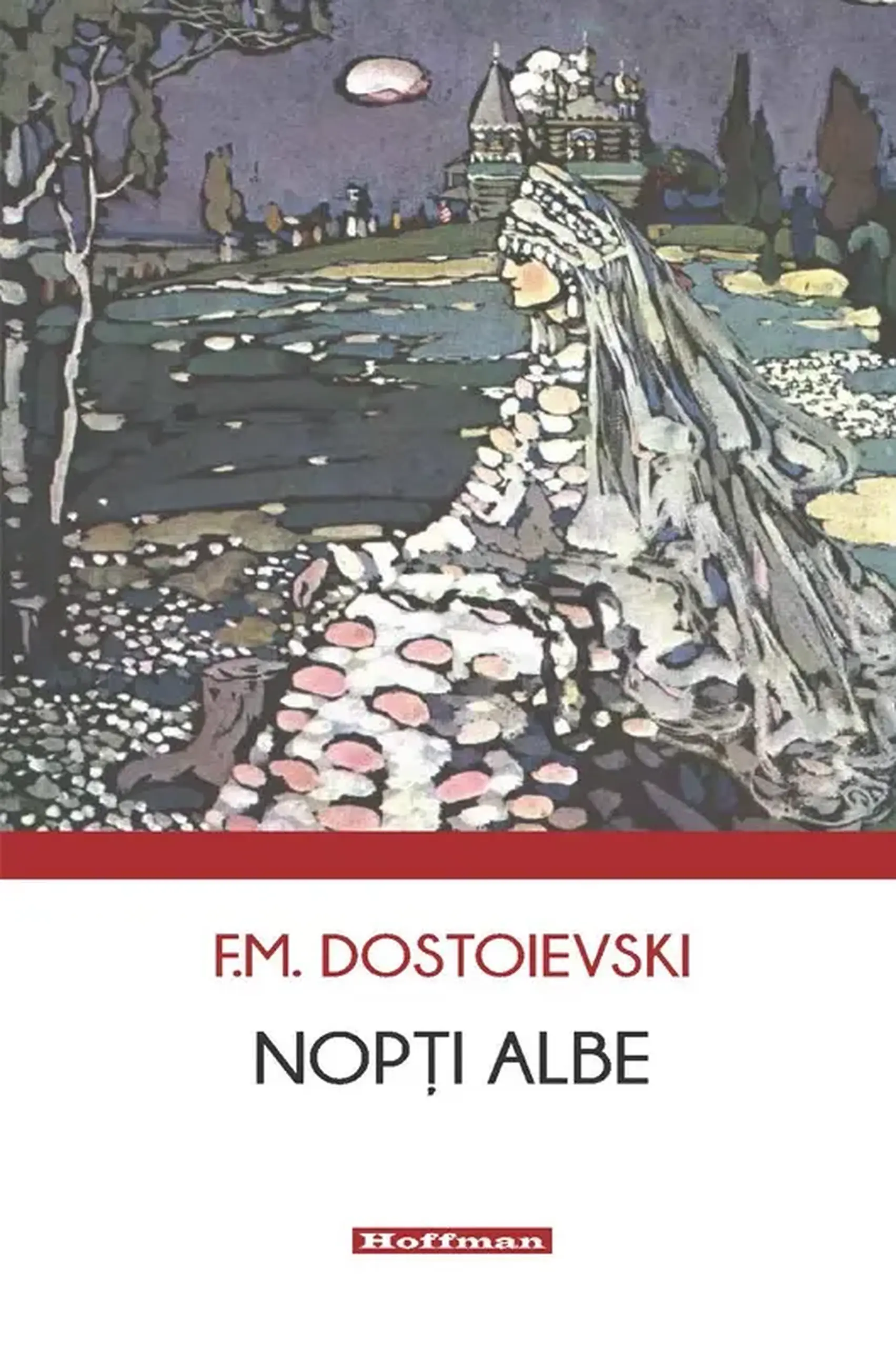 Nopti albe | Feodor Dostoievski