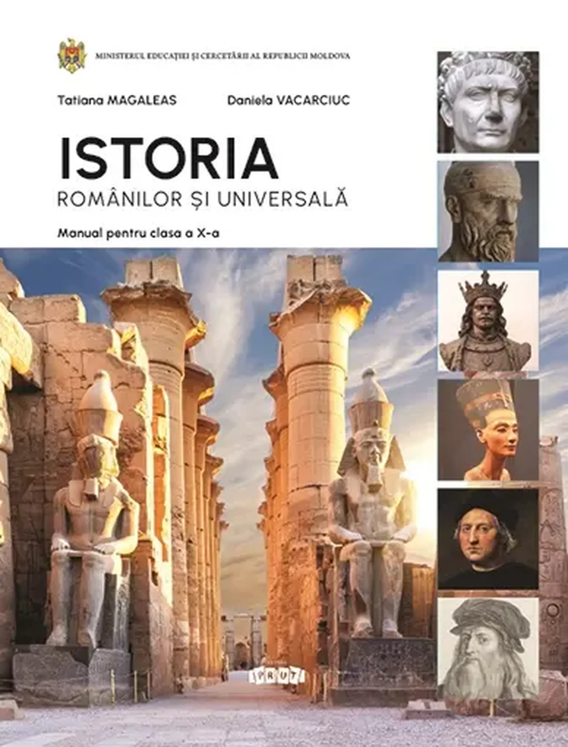 Istoria romanilor si universala cl.10. Manual | Tatiana Magaleas, Daniela Vacarciuc
