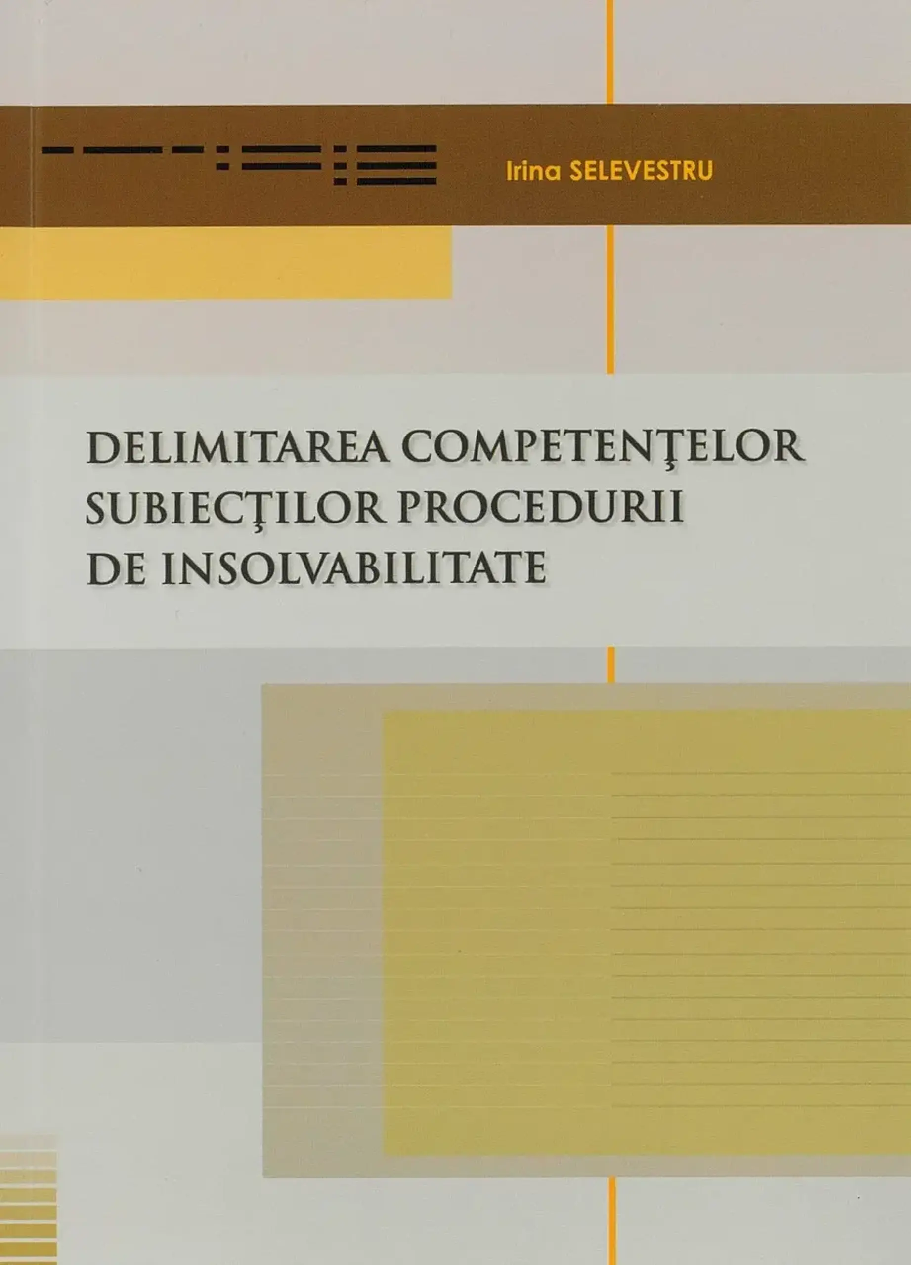 Delimitarea competentelor subiectilor procedurii de insolvabilitate | Irina Selevestru