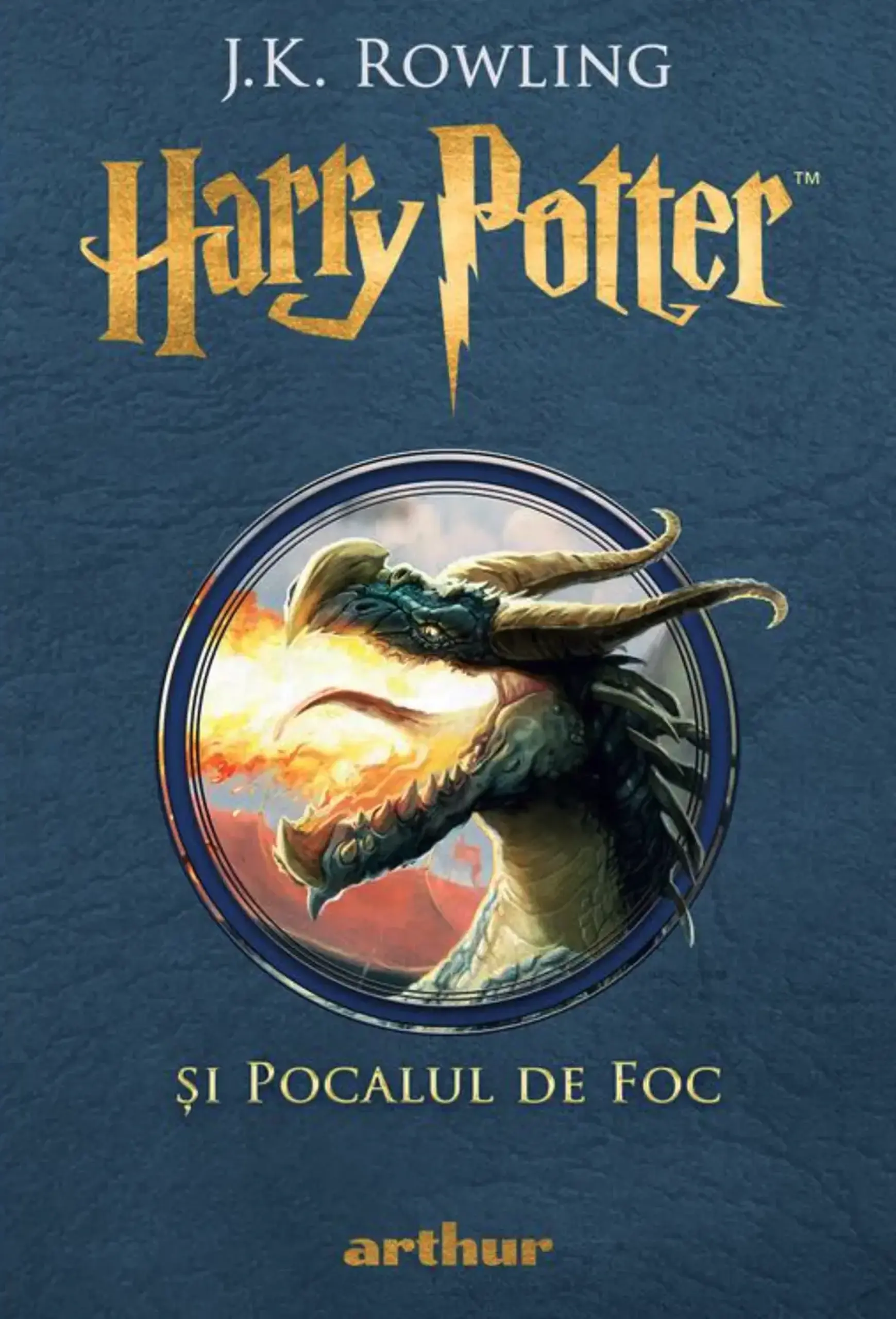 Harry Potter si Pocalul de foc. Vol.4 | J.K. Rowling