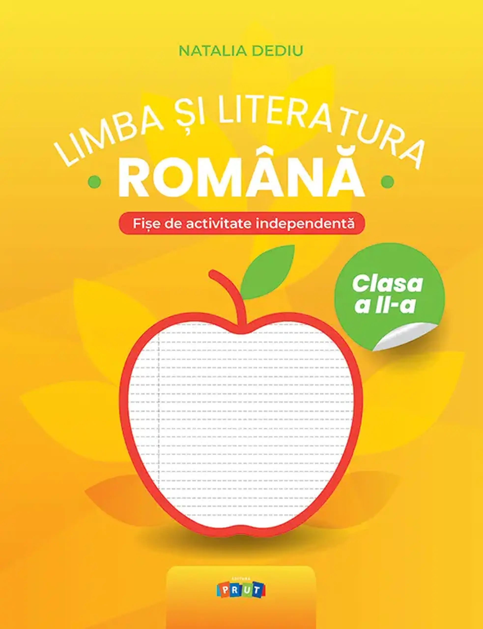 Limba si literatura romana cl.2. Fise de activitate independenta | Natalia Dediu