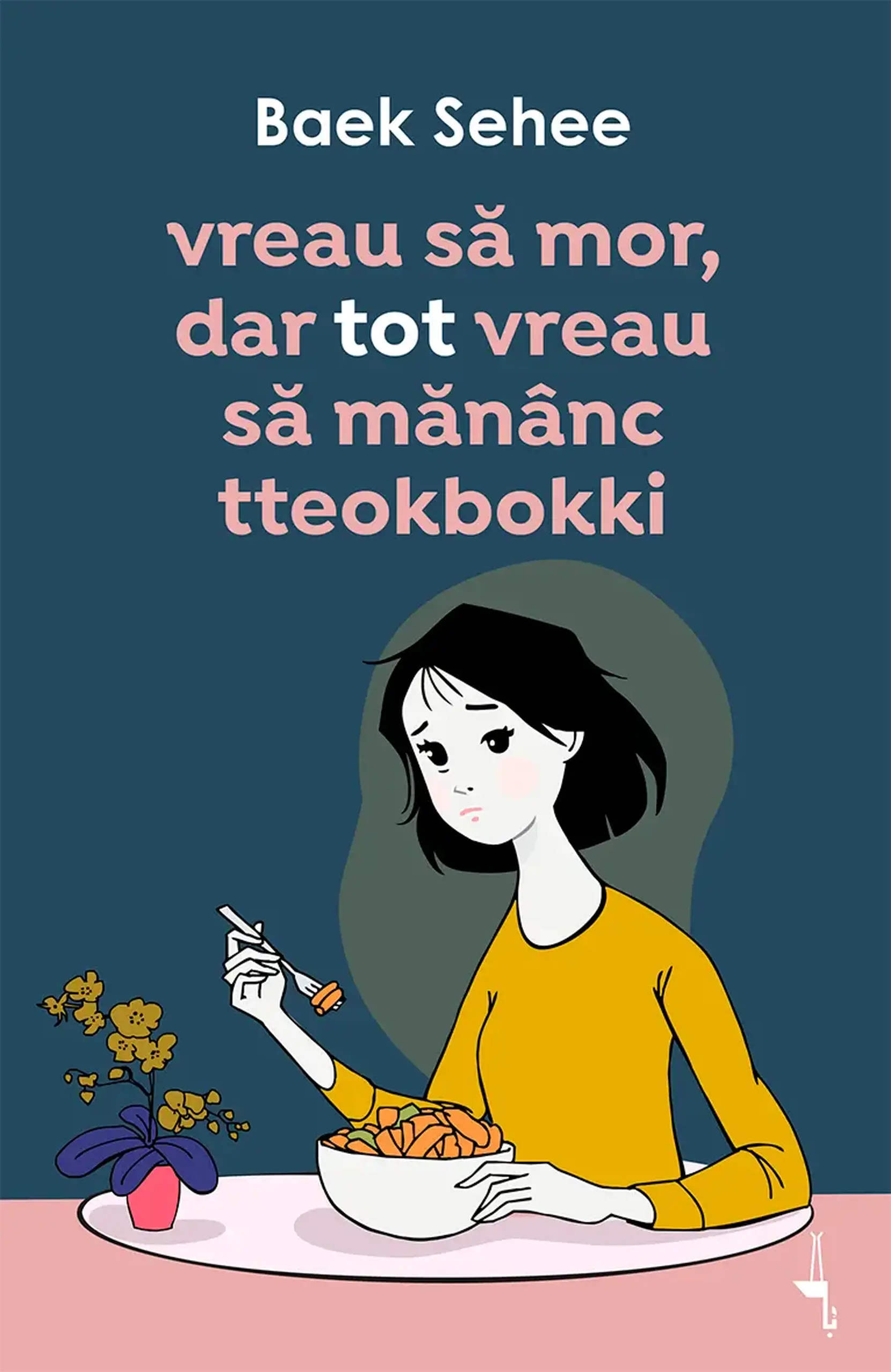 Vreau sa mor, dar tot vreau sa mananc tteokbokki. Yesterday. Vol.2 | Baek Sehee