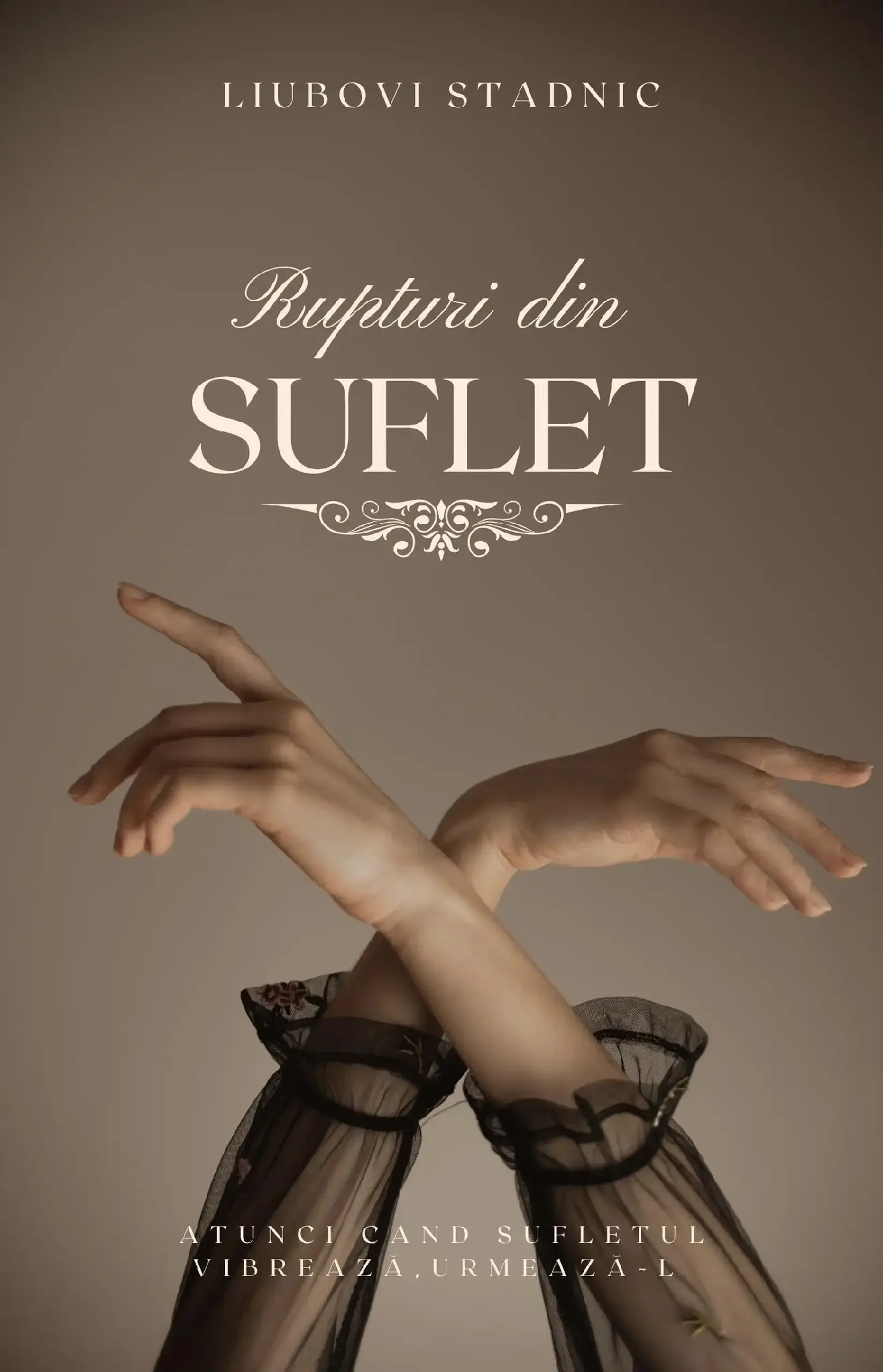 Rupturi din suflet | Liubovi Stadnic
