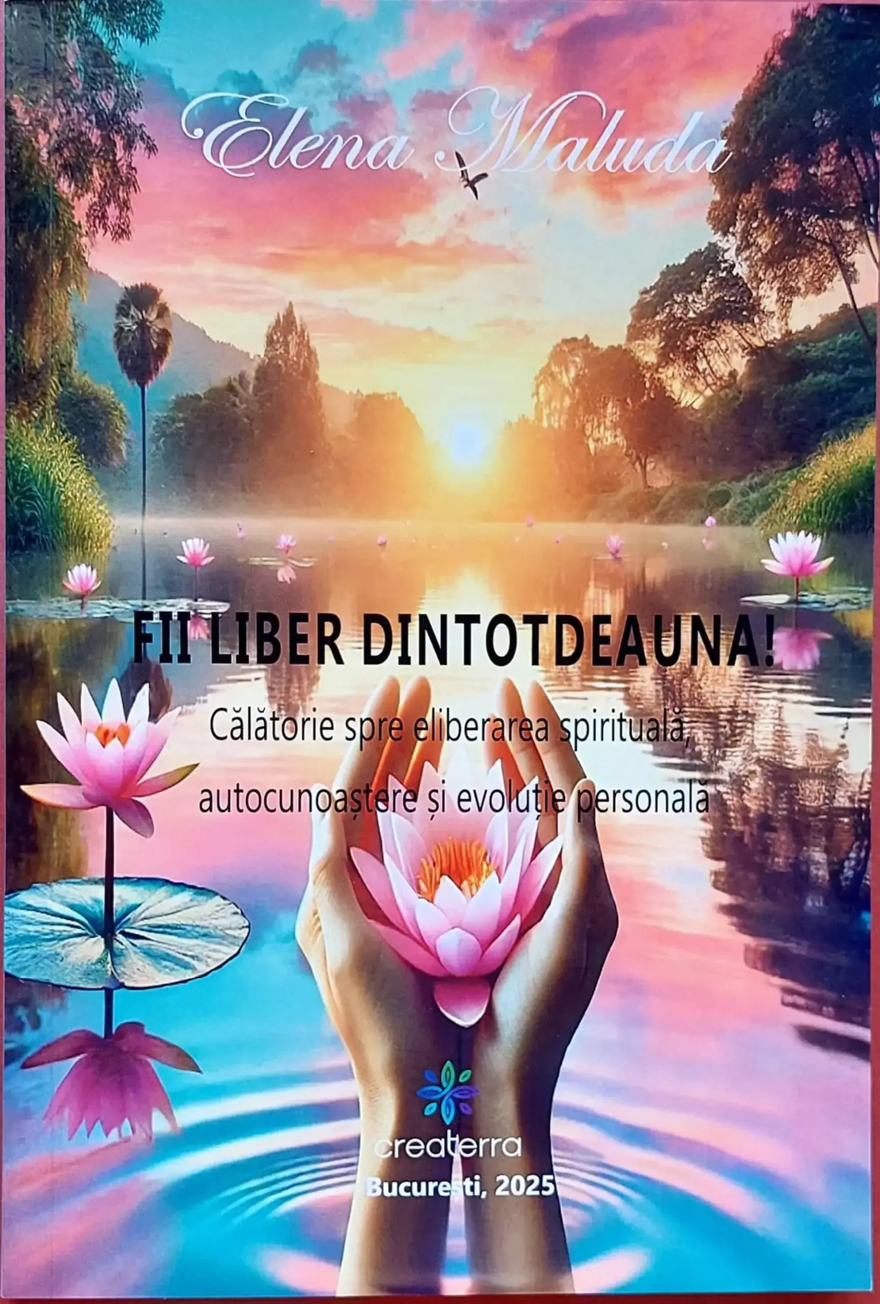 Fii liber dintotdeauna | Elena Maluda