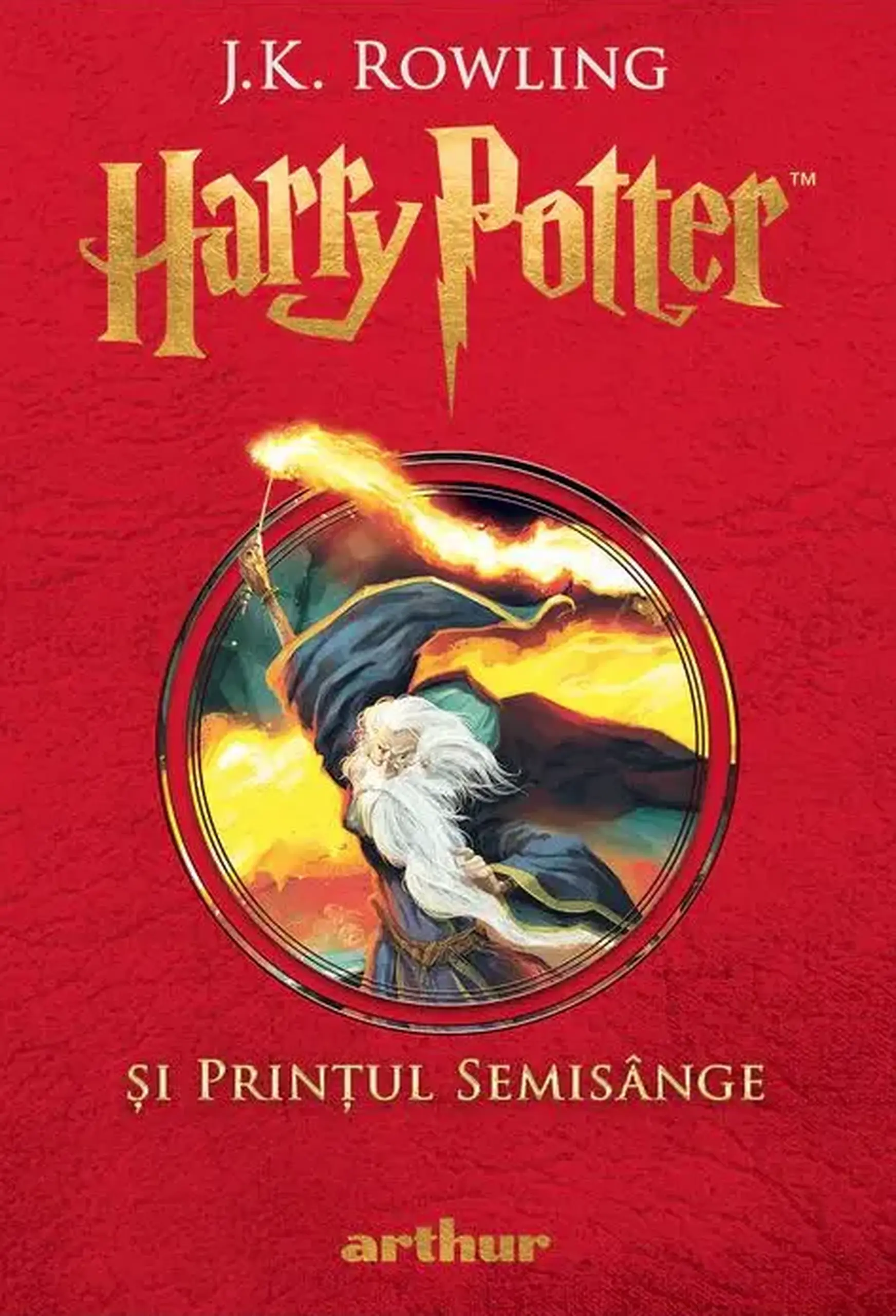 Harry Potter si Printul Semisange. Vol.6 | J.K. Rowling