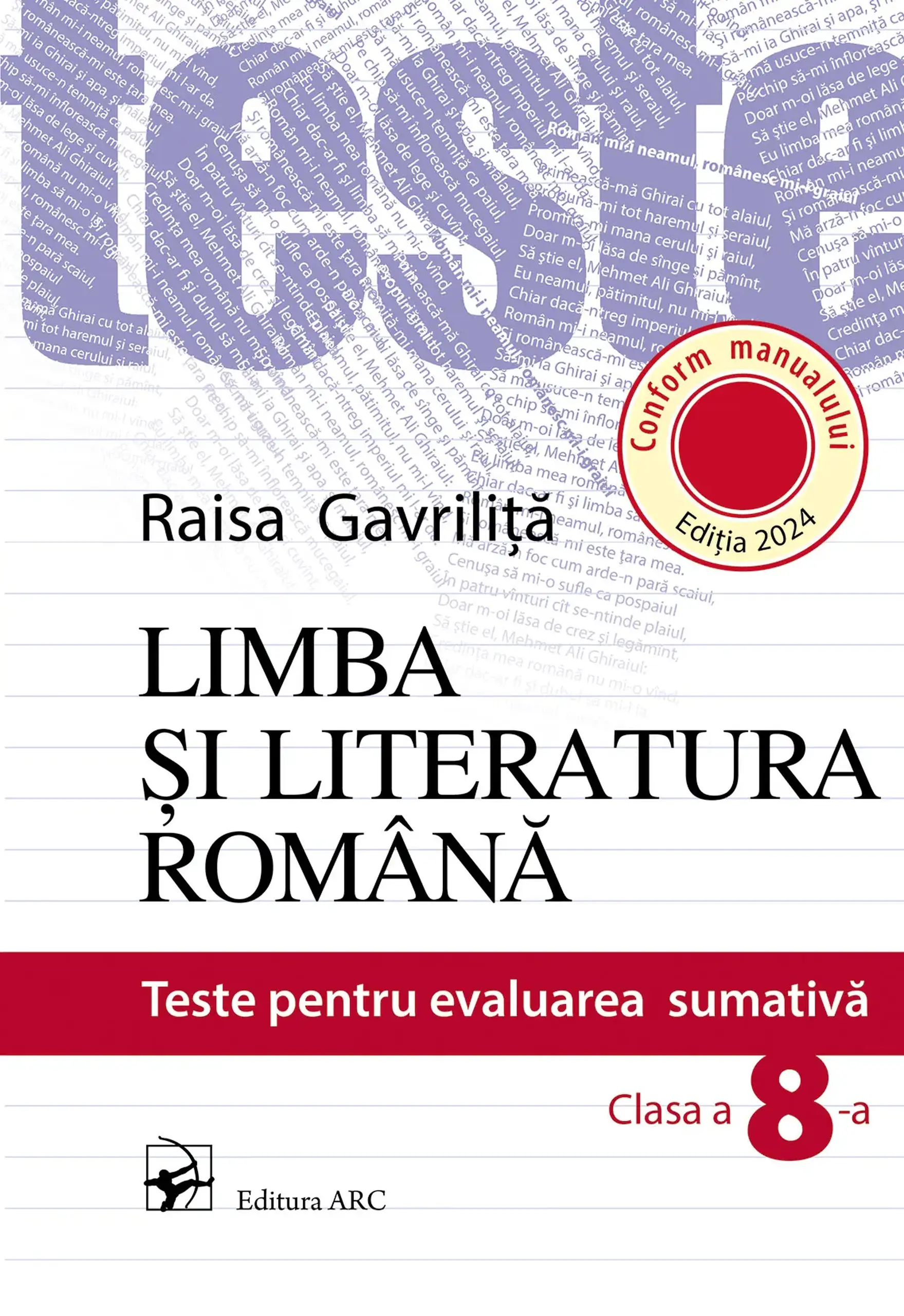 Limba si literatura romana cl.8. Teste pentru evaluarea sumativa | Raisa Gavrilita