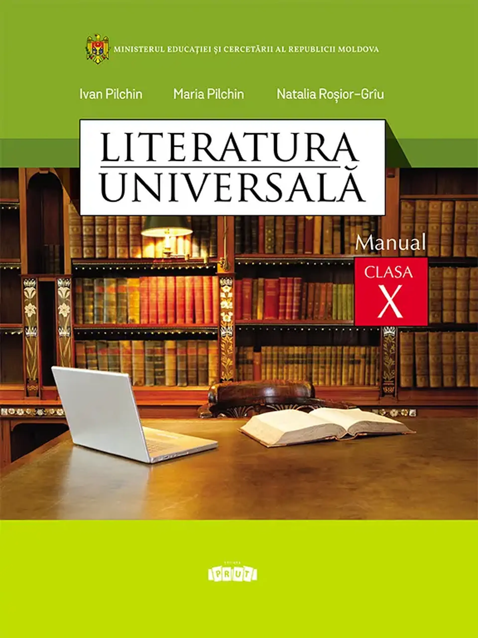 Literatura universala cl.10. Manual | Natalia Griu, Ivan Pilchin, Maria Pilchin