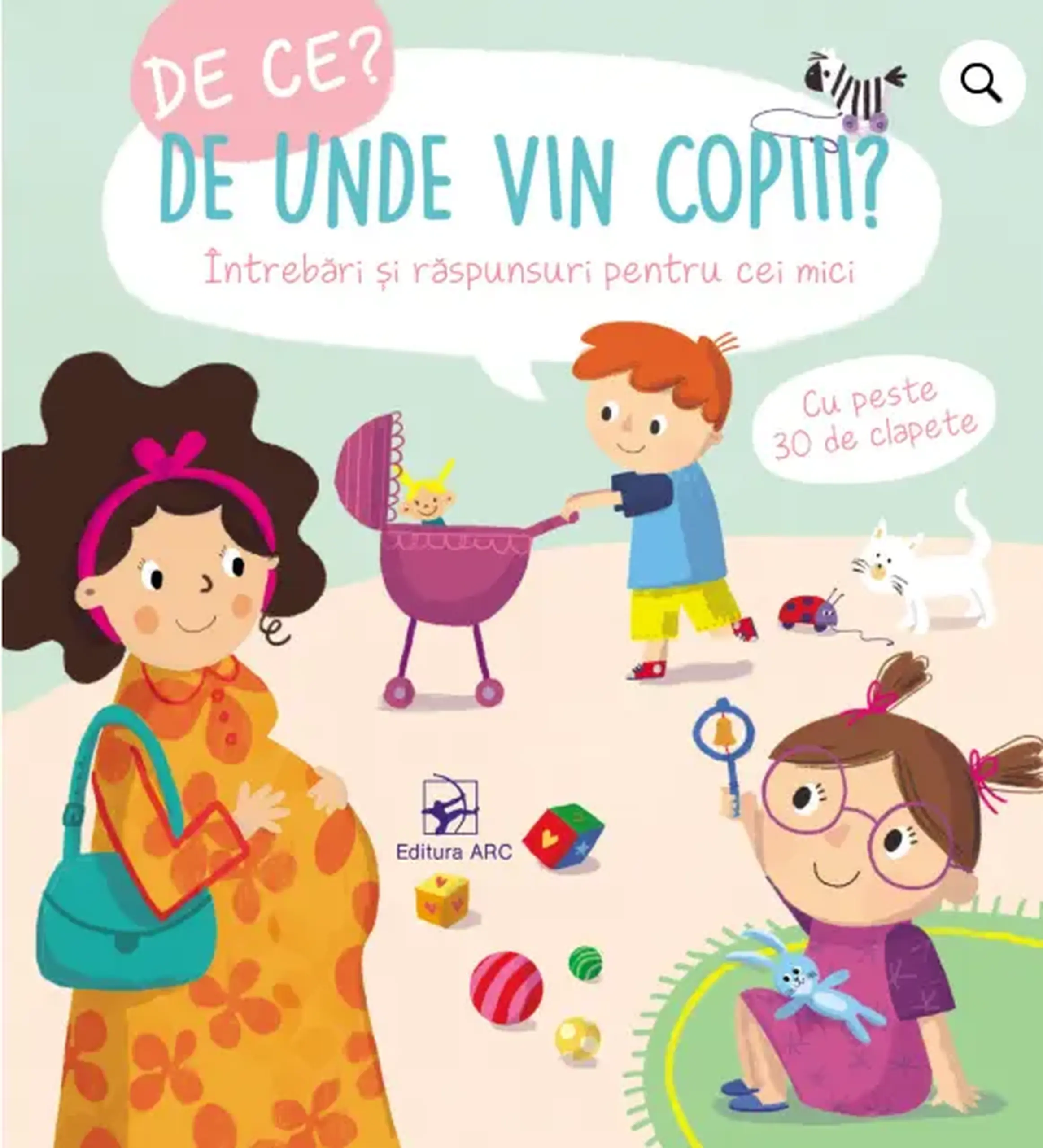 De Ce? De unde vin copiii ?
