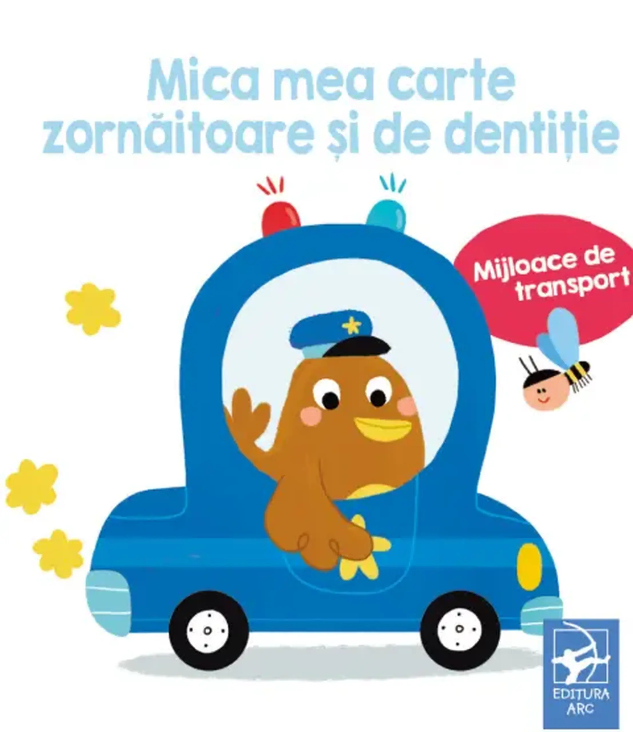 Mica mea carte zornaitoare si de dentitie. Mijloace de transport